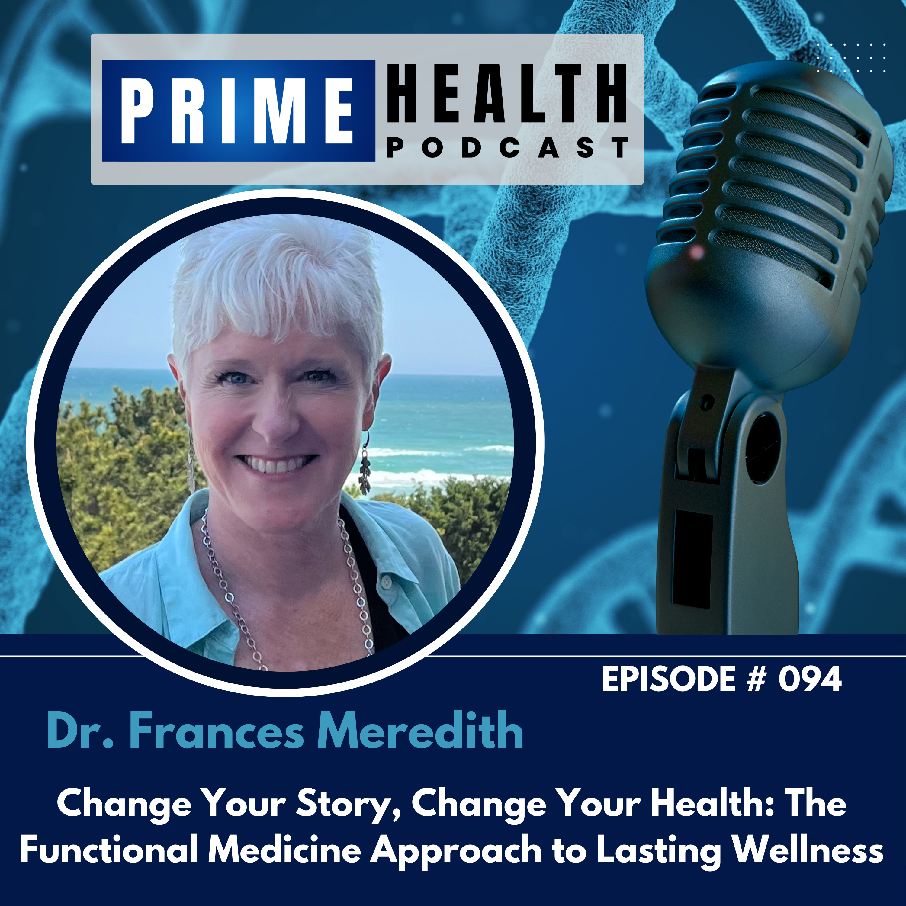 Change Your Story, Change Your Health: The Functional Medicine... - Talk with Dr. Frances Meredith episode artwork