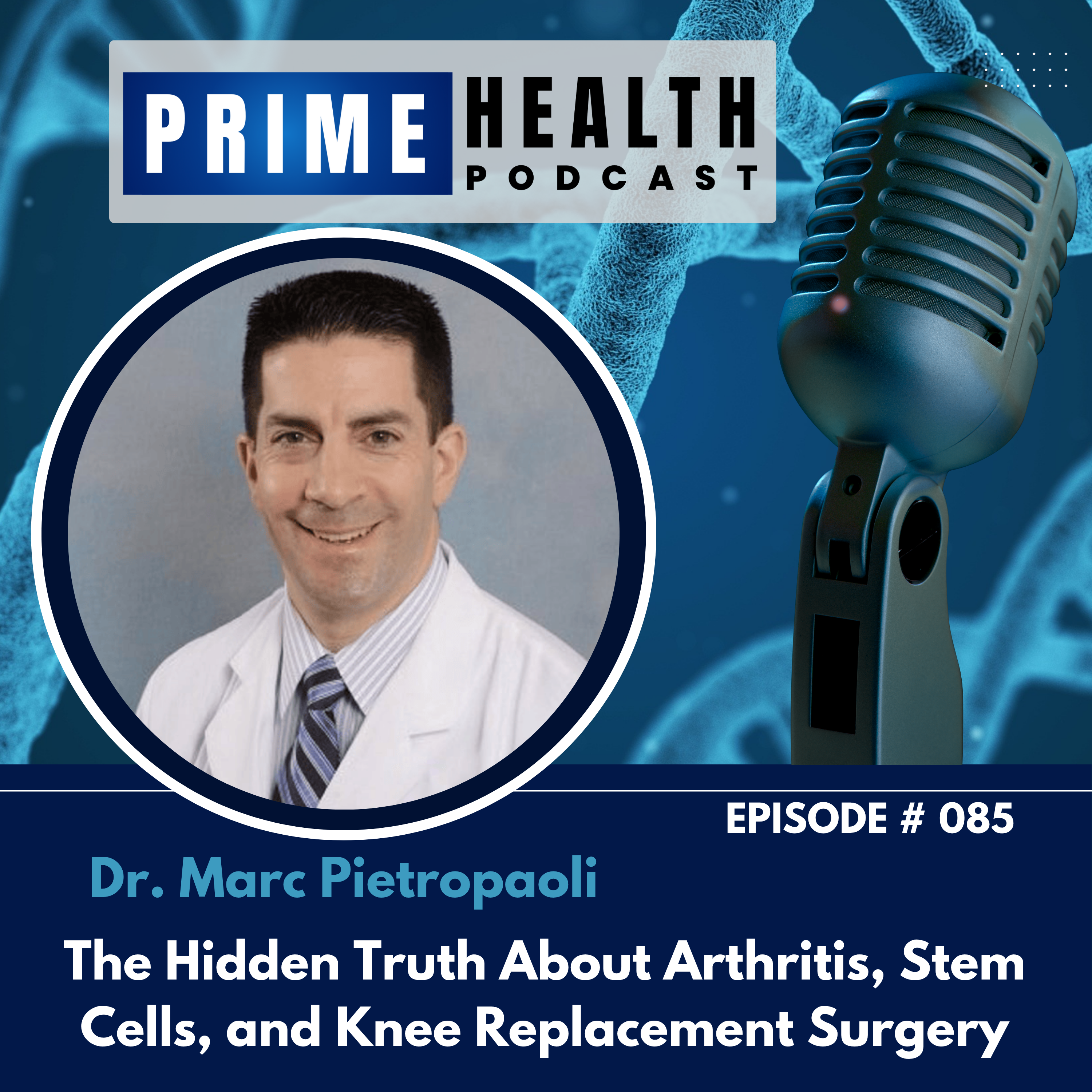 The Hidden Truth About Arthritis, Stem Cells, and Knee Replacement..- Talk with Dr. Marc Pietropaoli episode artwork