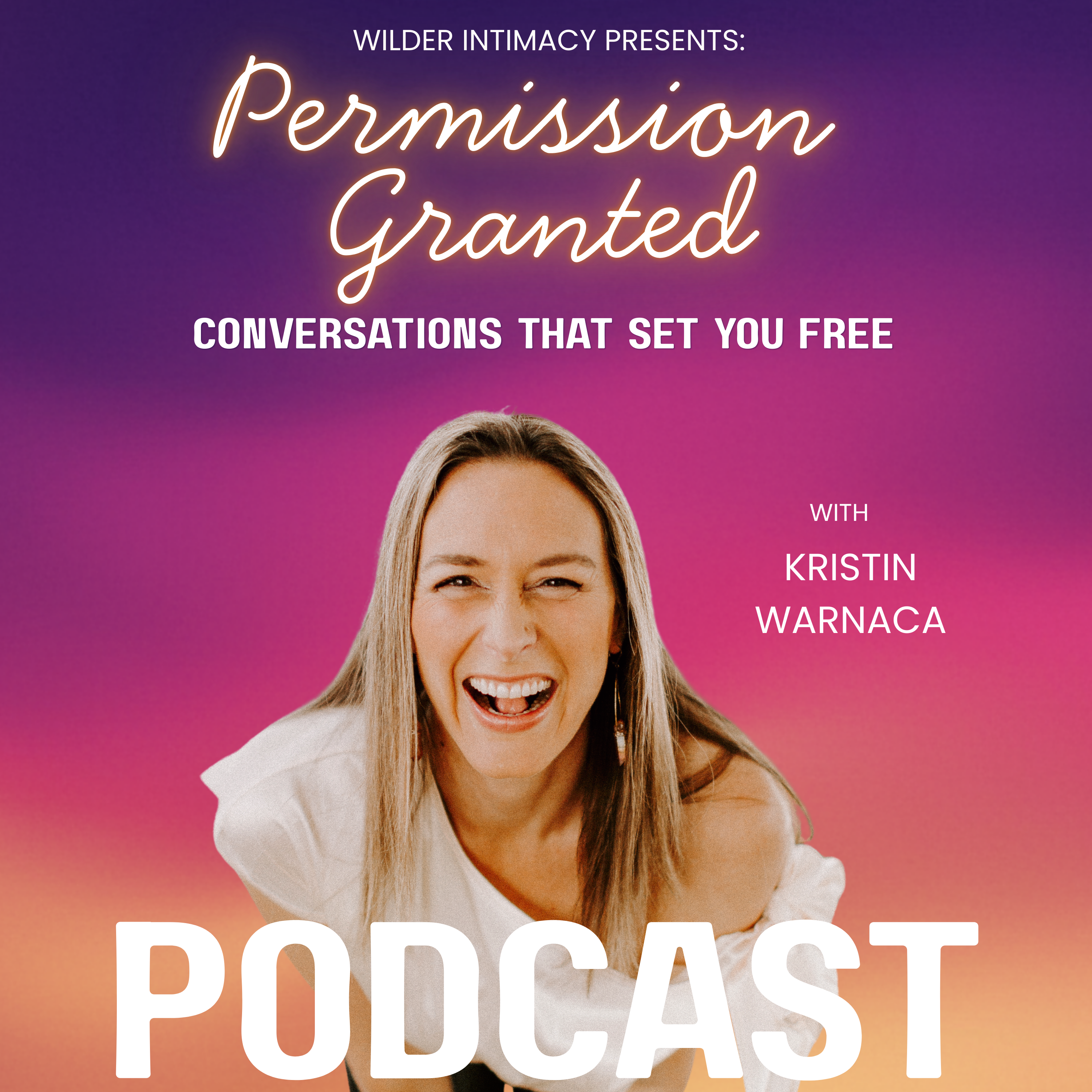 Permission Granted with Kristin Warnaca podcast artwork