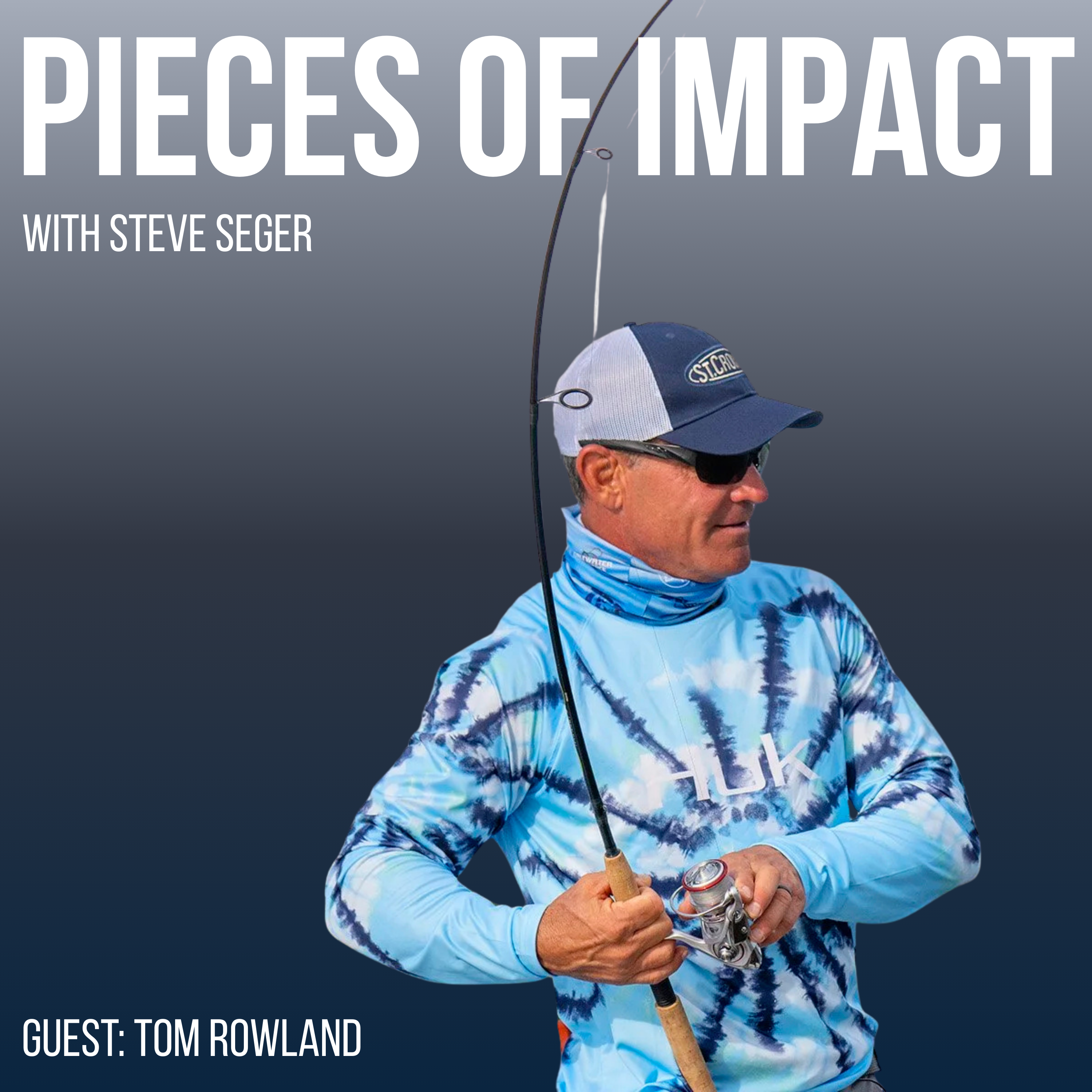 #9: Tom Rowland on Fishing, Family, Fitness, and Entrepreneurship episode artwork