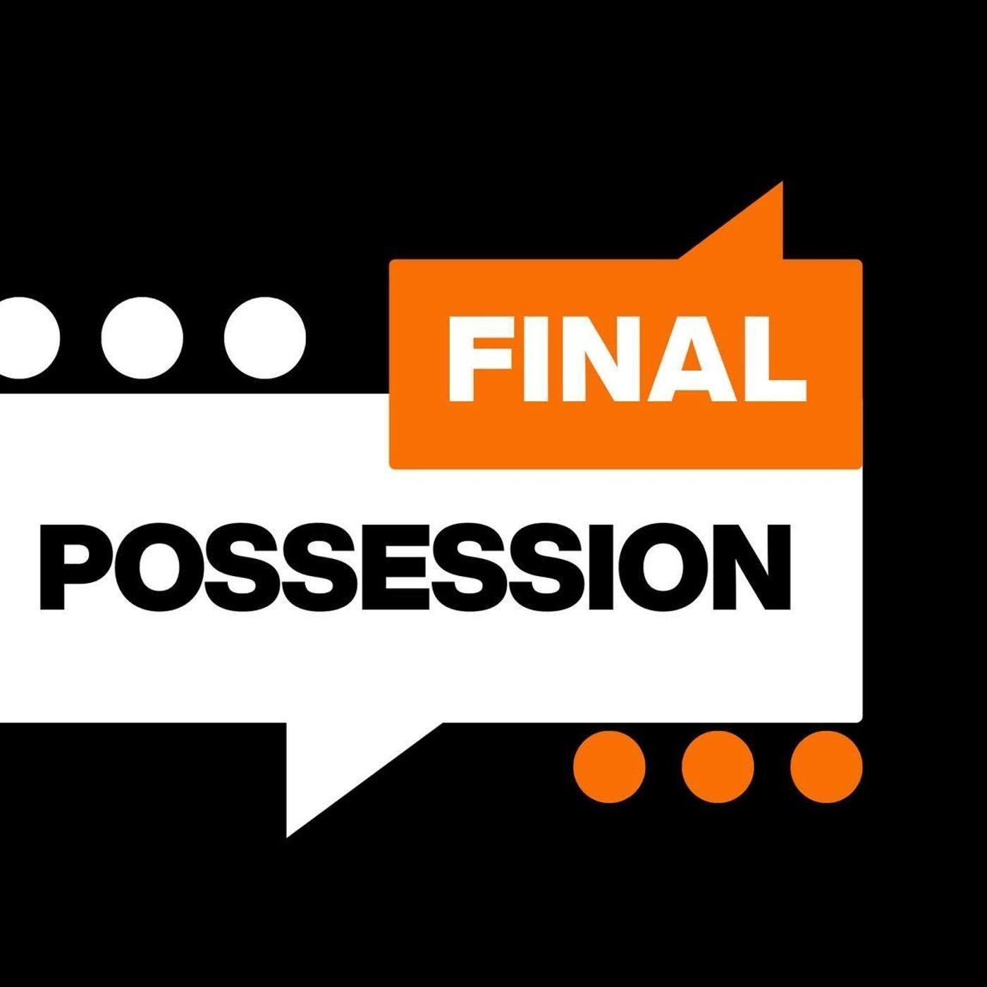 Final Possession Podcast podcast artwork