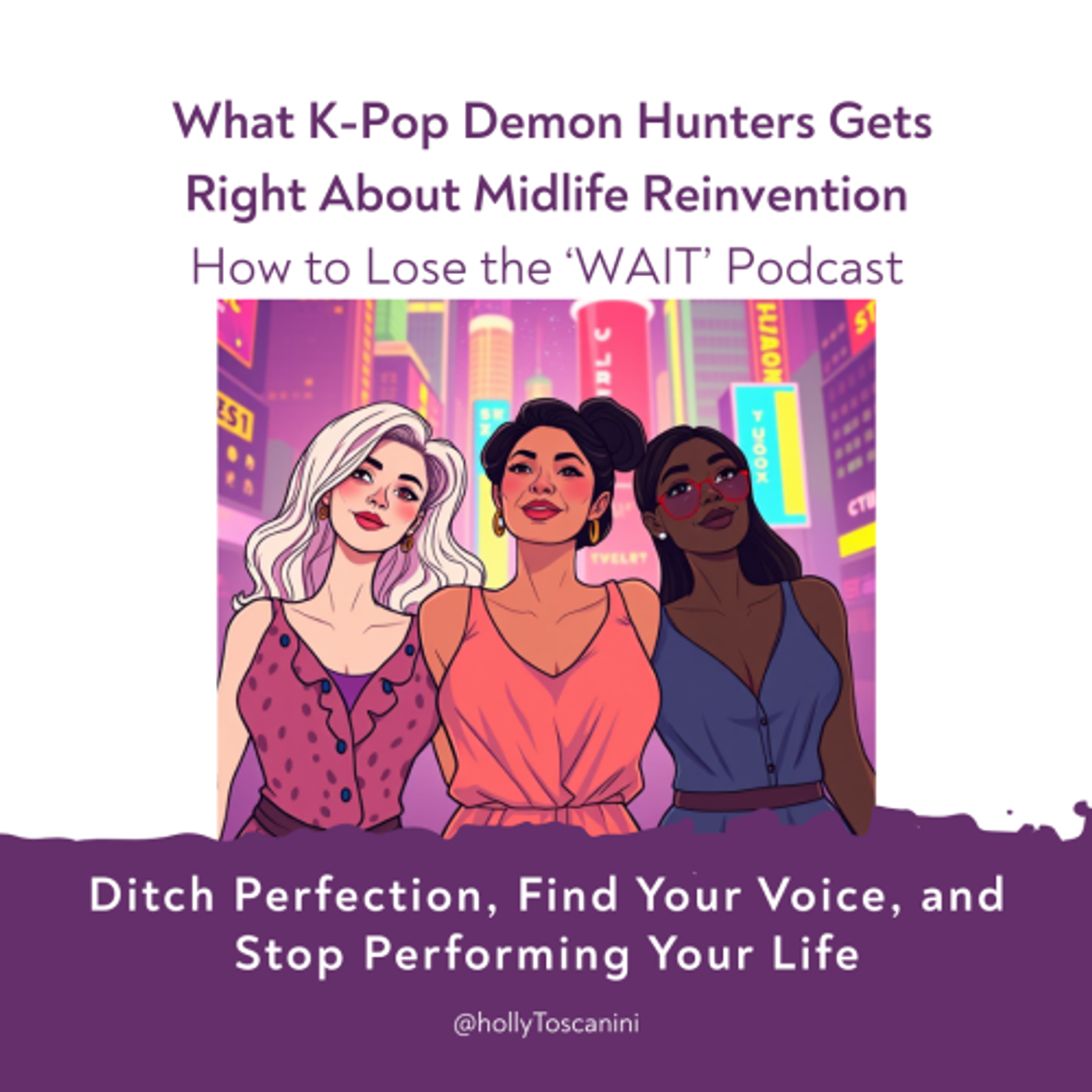 88. Midlife Reinvention Lessons from K-Pop Demon Hunters