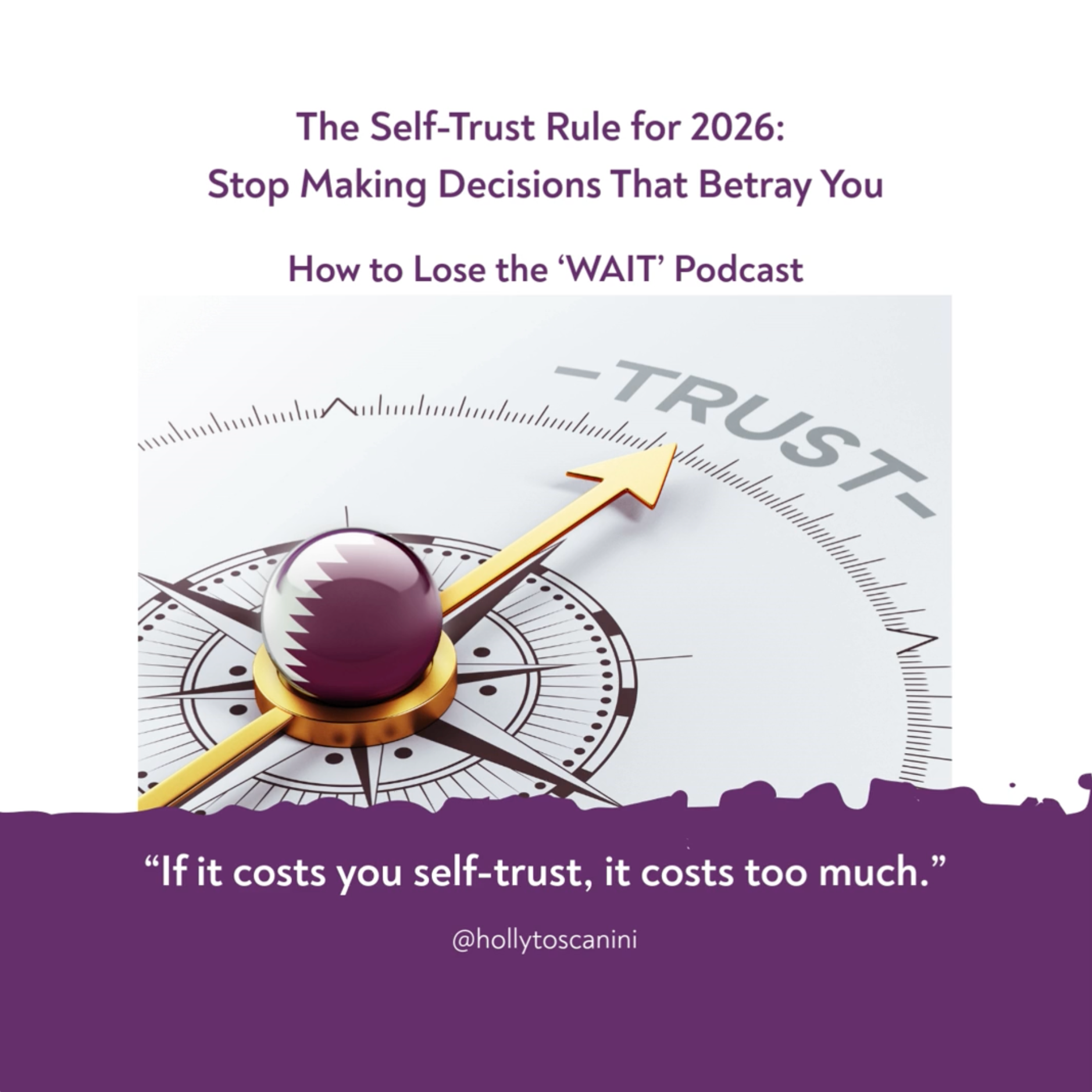 99. The Self-Trust Rule for 2026: Stop Making Decisions That Betray You