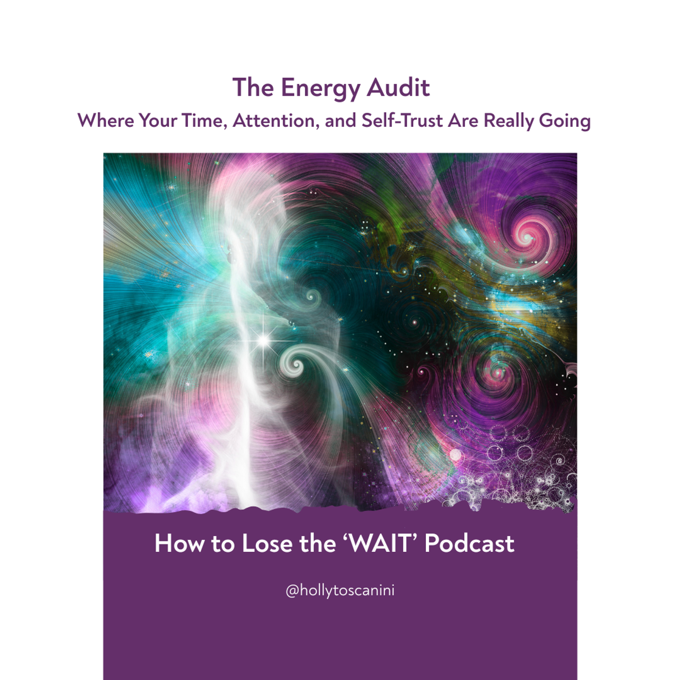 105. The Energy Audit: Where Your Time, Attention, and Self-Trust Are Really Going