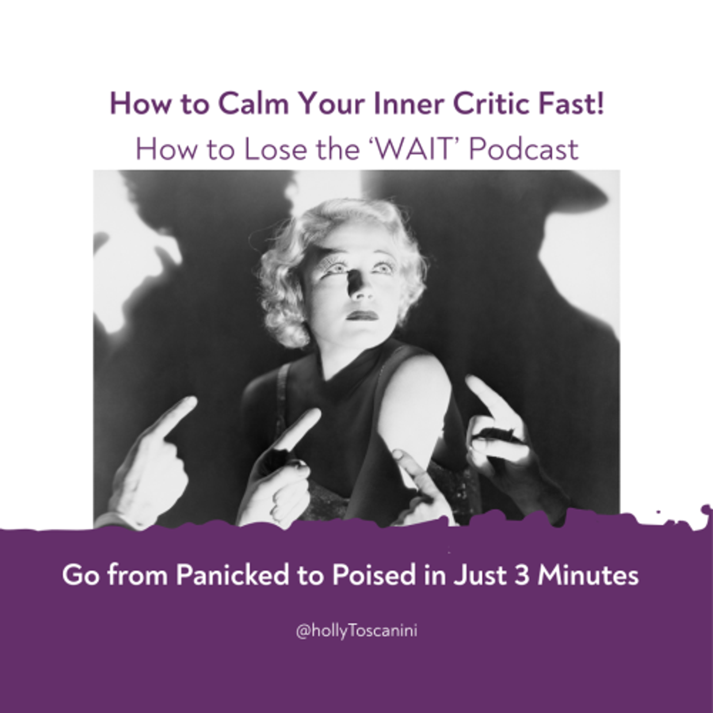 94. How to Calm Your Inner Critic Fast!