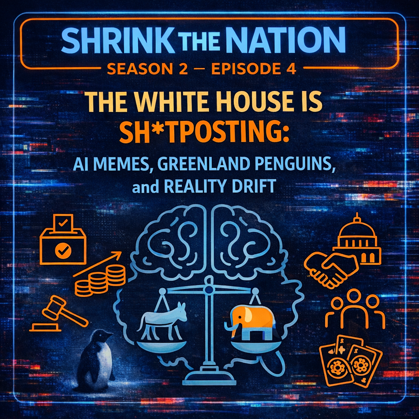 The White House Is Sh*tposting: AI Memes, Greenland Penguins, and Reality Drift episode artwork