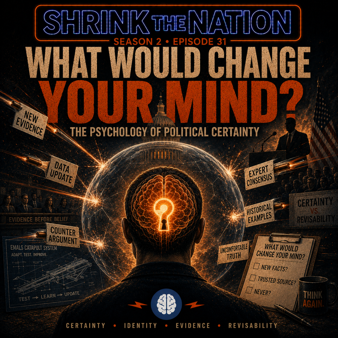 What Would Change Your Mind? The Psychology of Political Certainty episode artwork