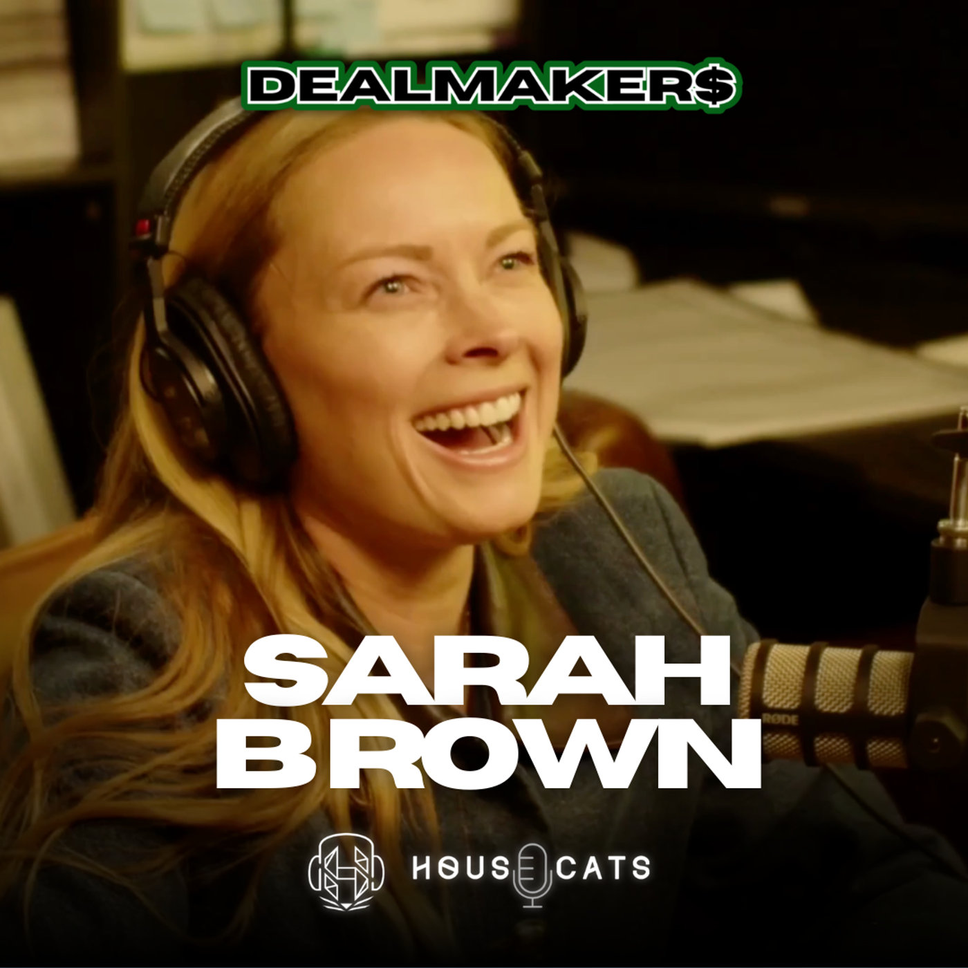 Dealmaker$ | Sarah Brown: Starting in Mortgages at the Perfect Time episode artwork