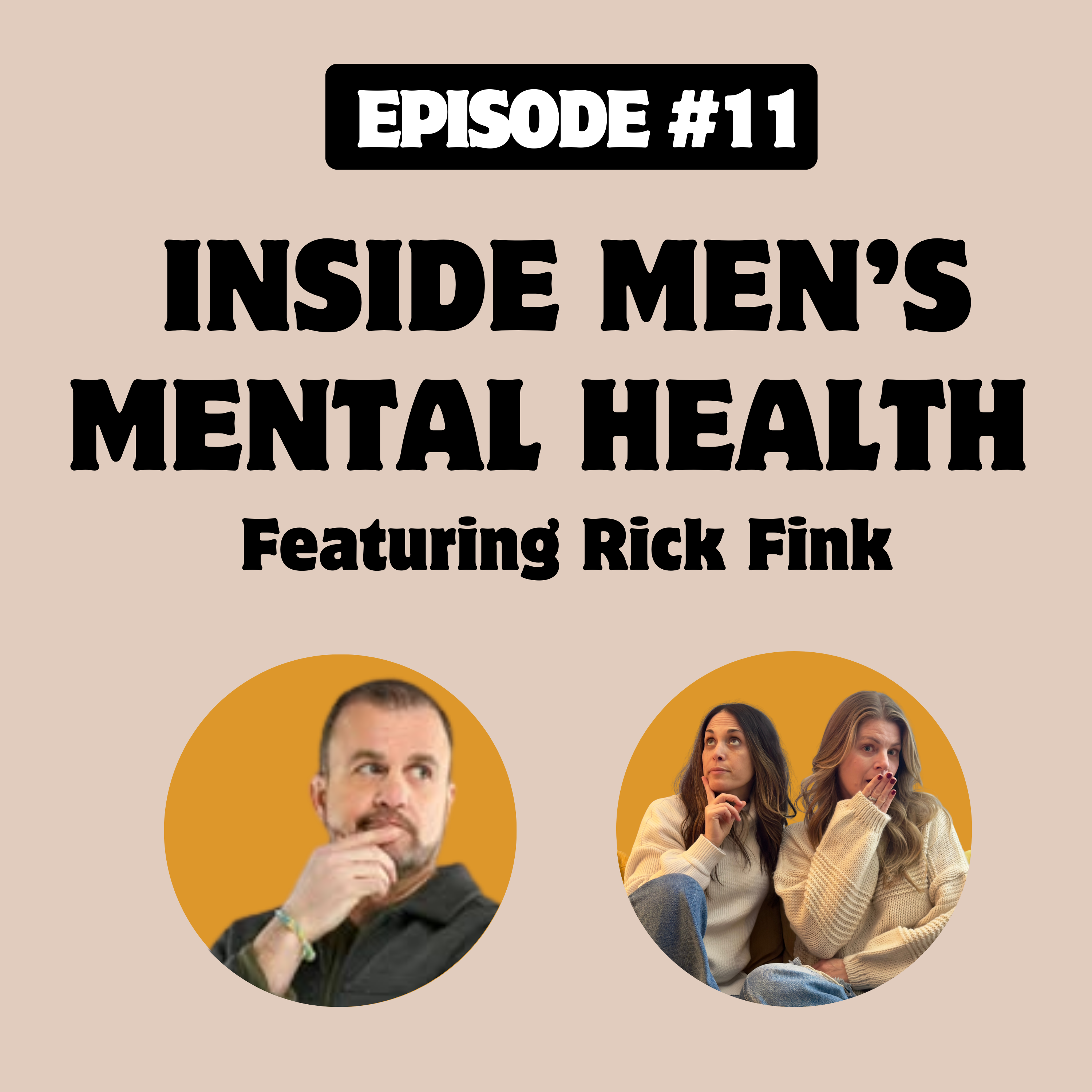 Episode 11: Inside Men's Mental Health with Rick Fink episode artwork
