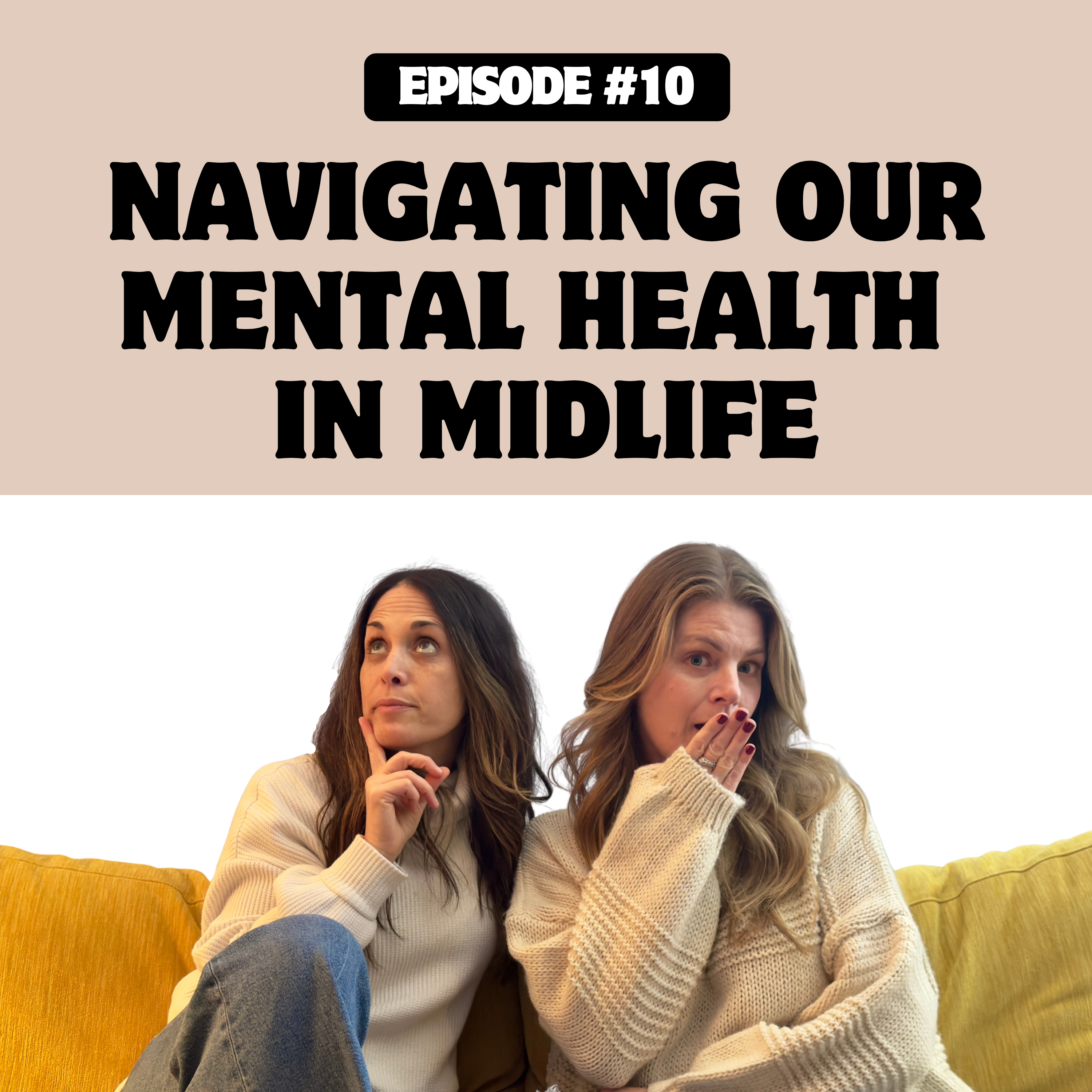 Episode 10: Navigating Mental Health in your Midlife episode artwork
