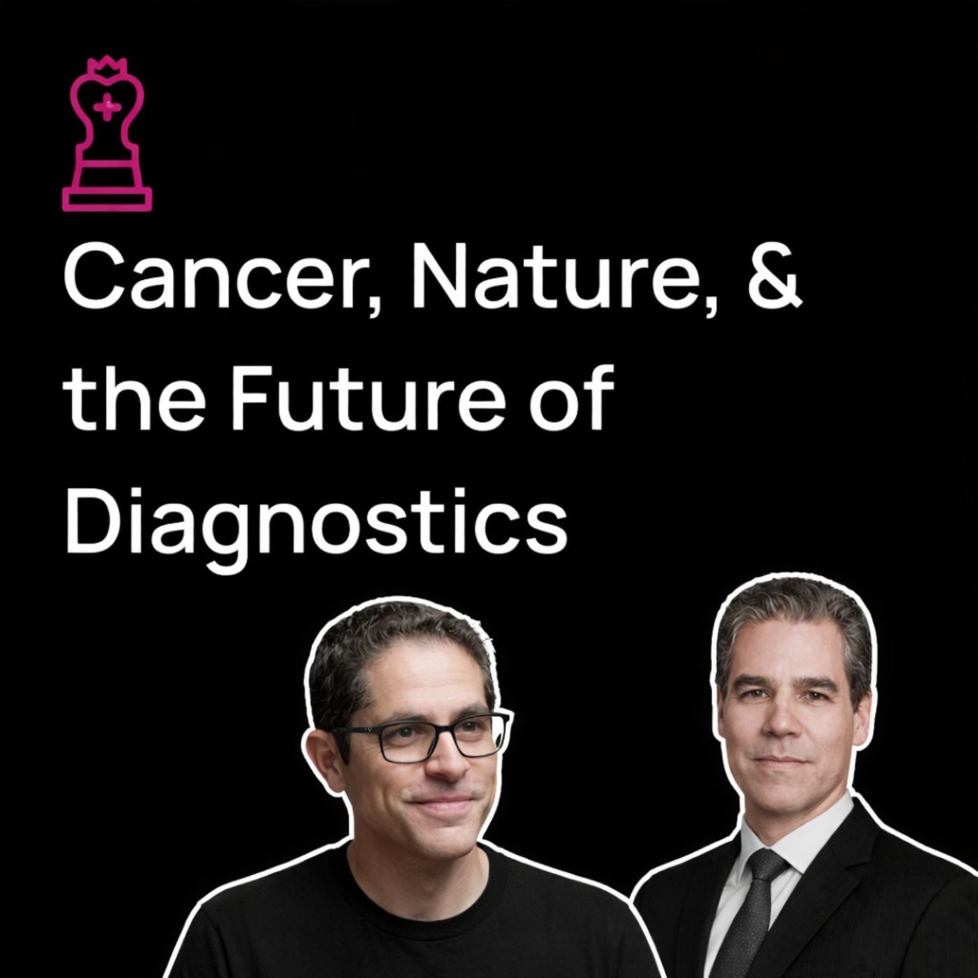 Cancer, Nature, and the Future of Diagnostics episode artwork
