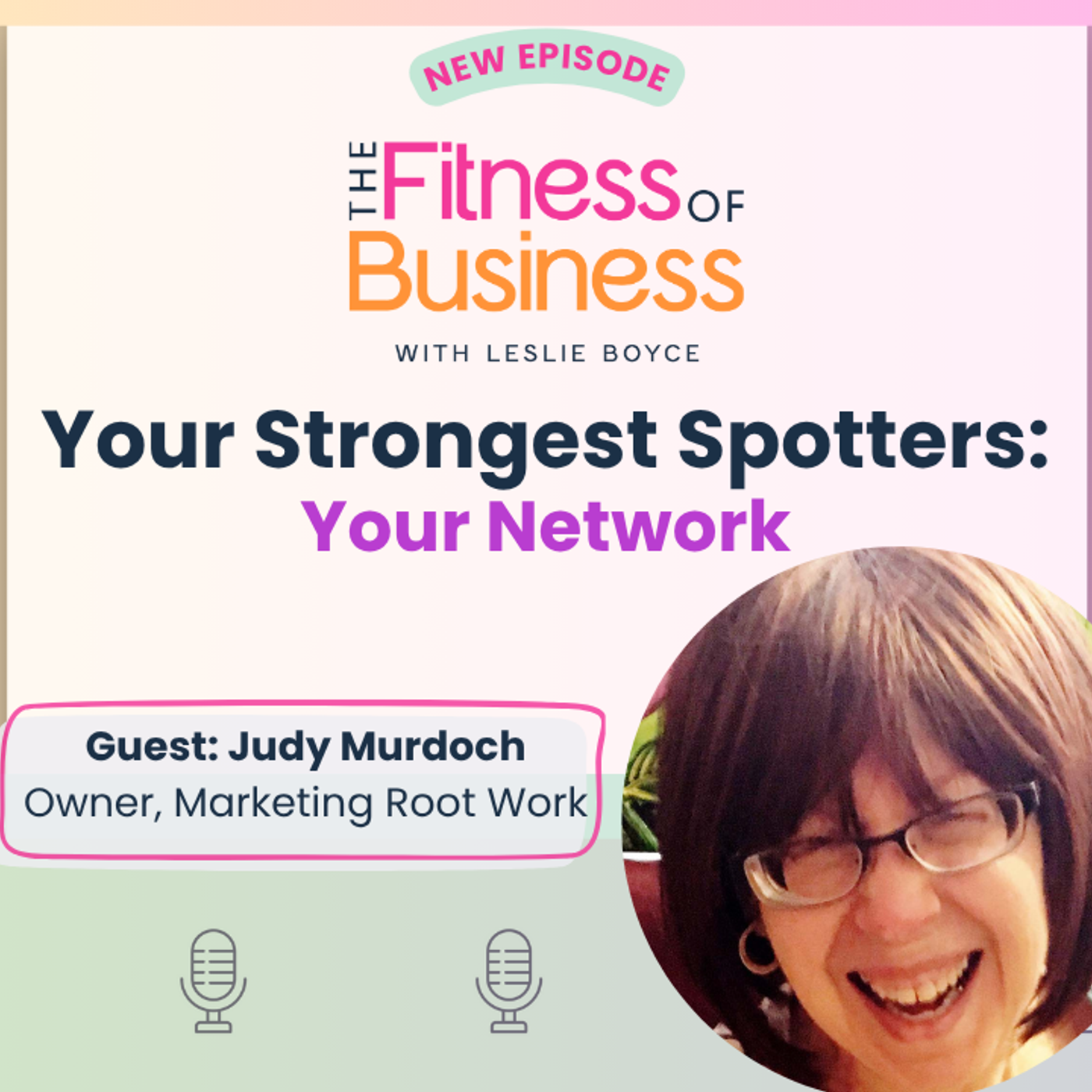 Leverage Your Network: They're Your Strongest Spotters episode artwork