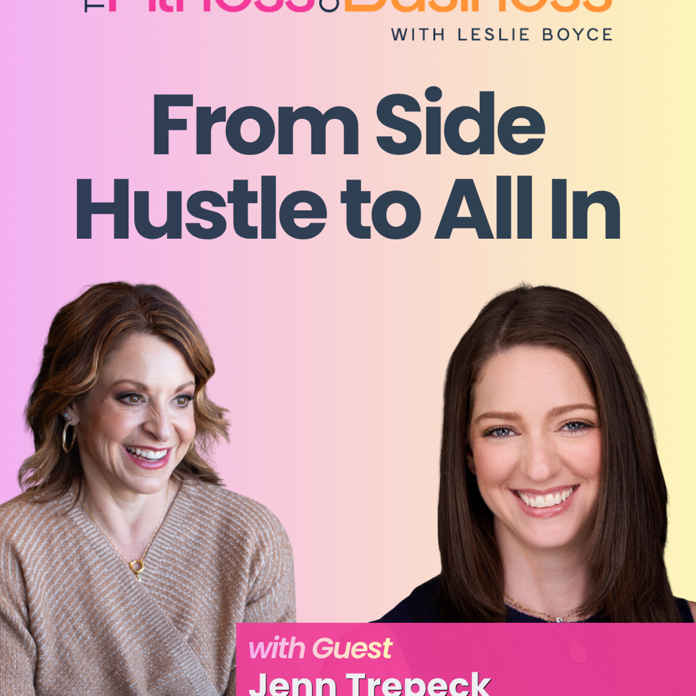 From Side Hustle to All In: Build a Business That Fits Your Life episode artwork