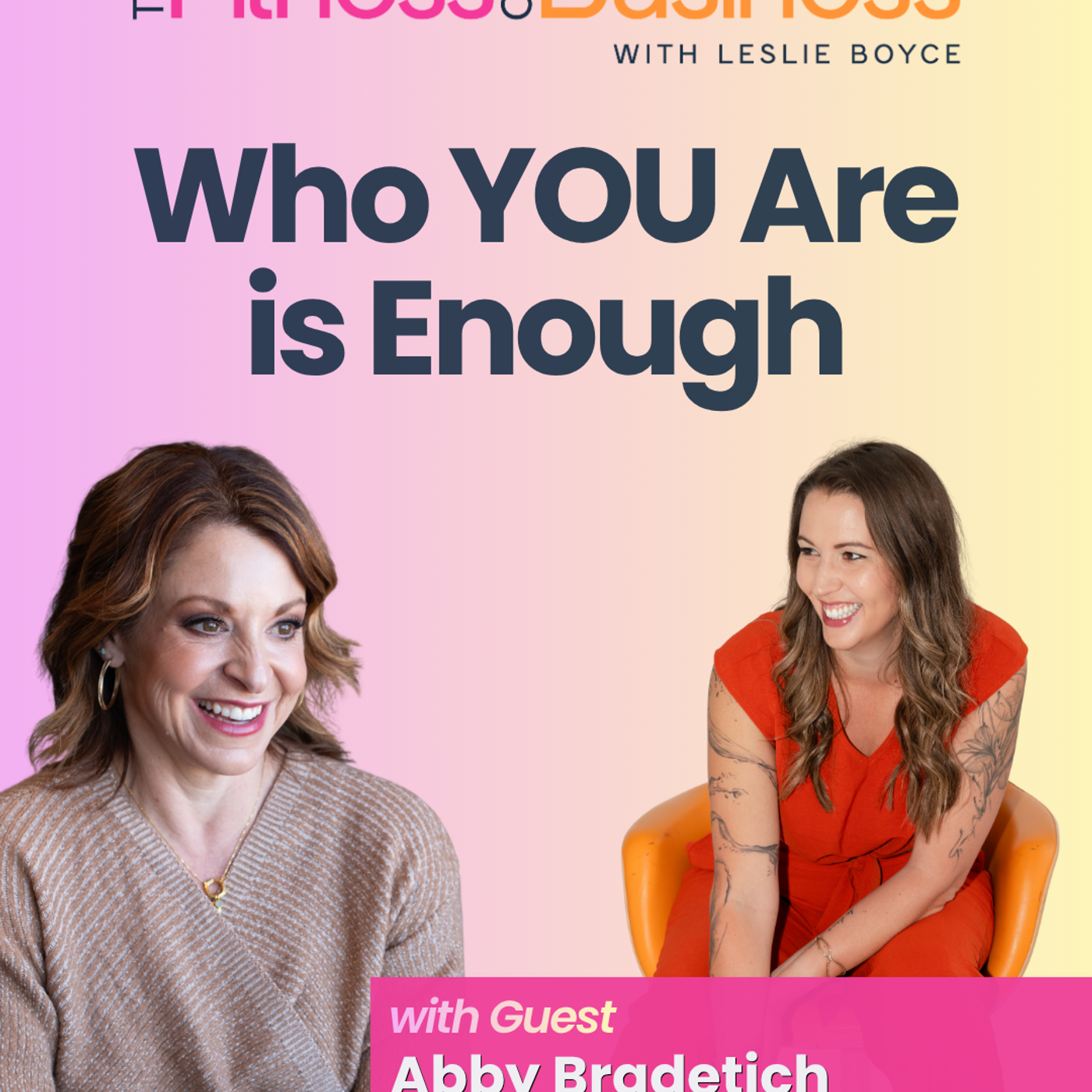 Who YOU Are is Enough. Build a Business Without Losing Yourself episode artwork