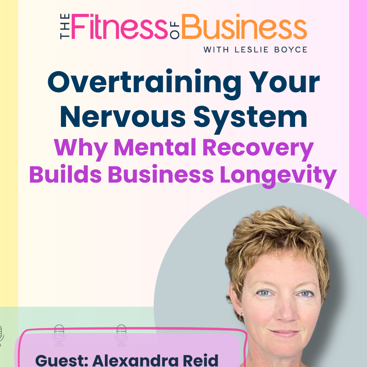 Overtraining Your Nervous System: Why Mental Recovery Builds Business Longevity episode artwork