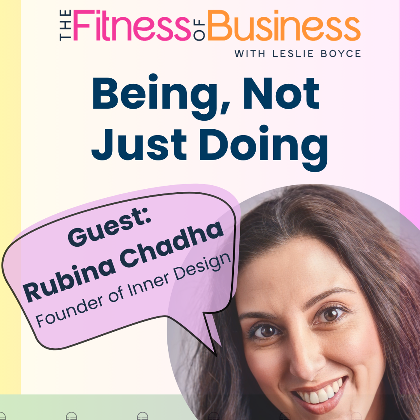 The Practice of Being, Not Just Doing: Beyond Physical Reps with Rubina Chadha episode artwork