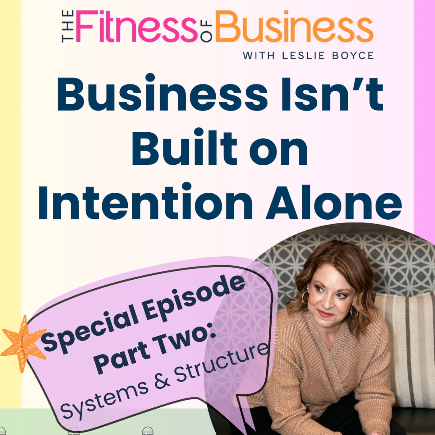 Special Episode Part Two: Business Isn't Built on Intention Alone episode artwork
