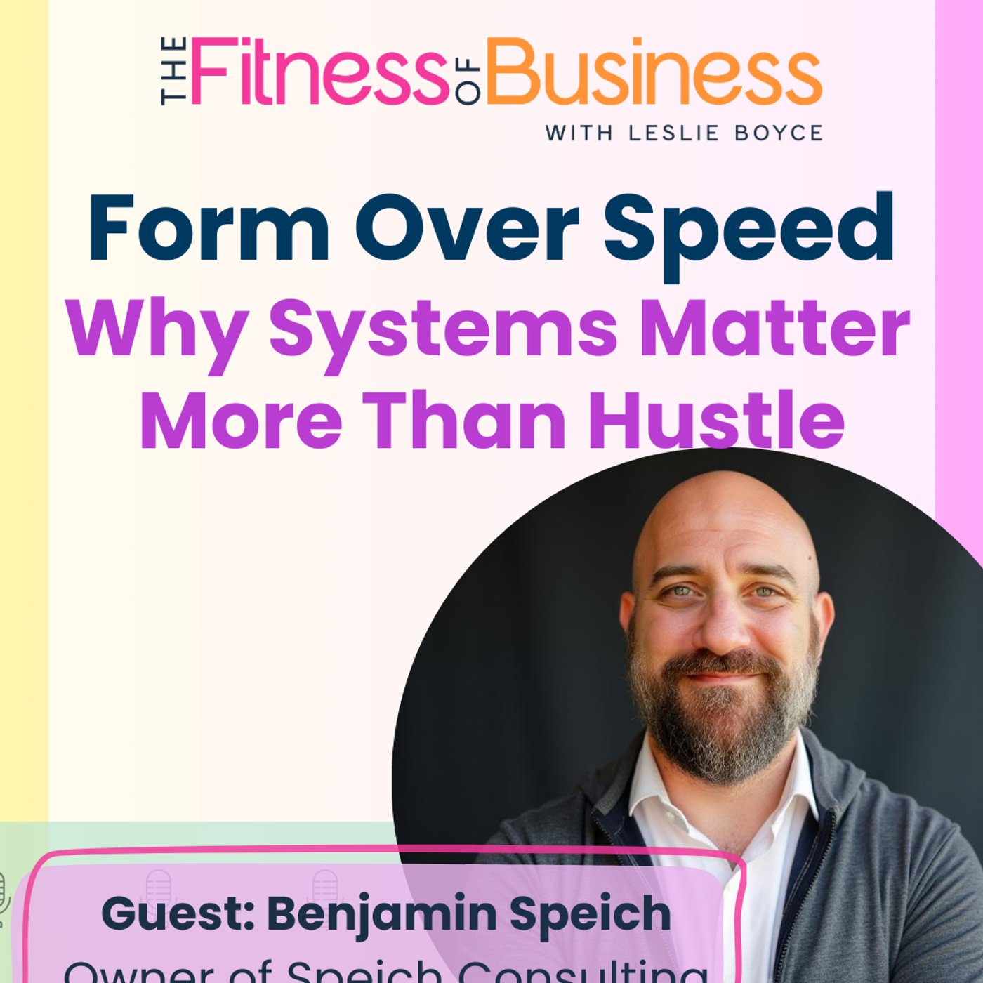 Form Over Speed: Why Systems Matter More Than Hustle episode artwork