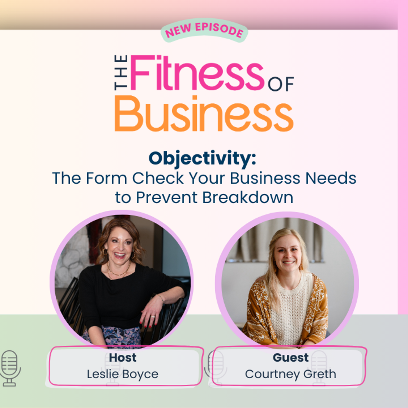 Objectivity: The Form Check Your Business Needs to Prevent Breakdown episode artwork