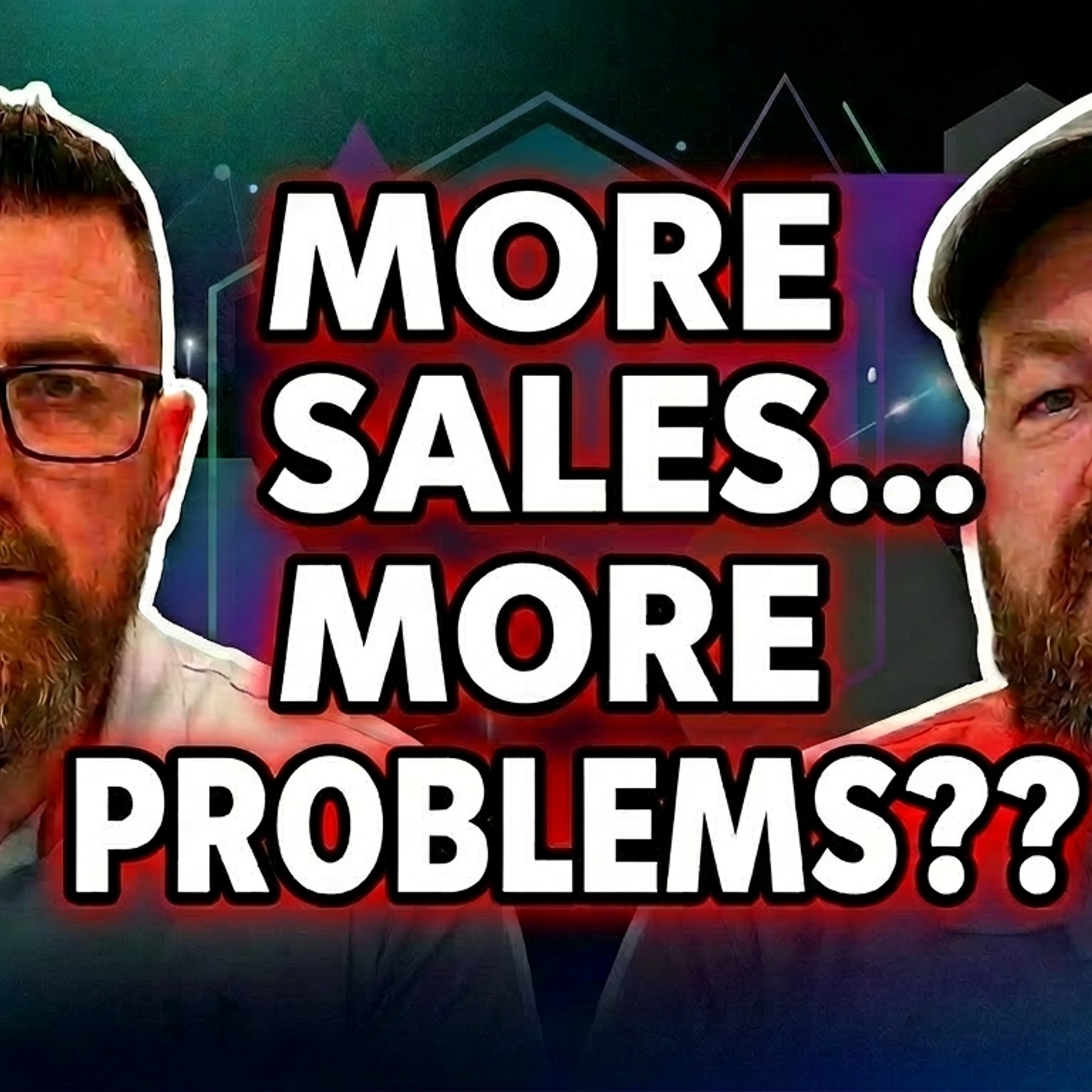 Why More Sales are Killing your Company episode artwork