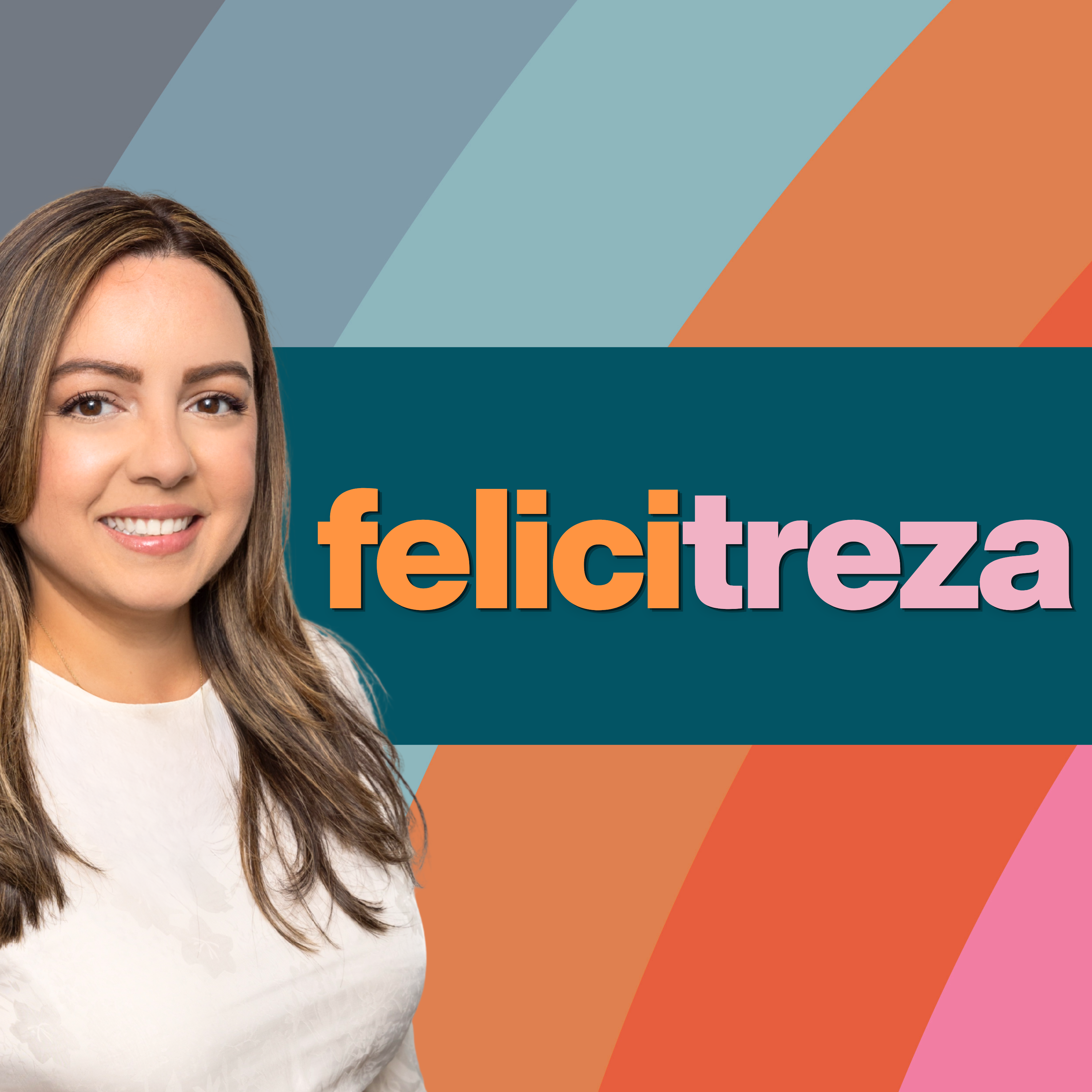 felicitreza™ podcast artwork