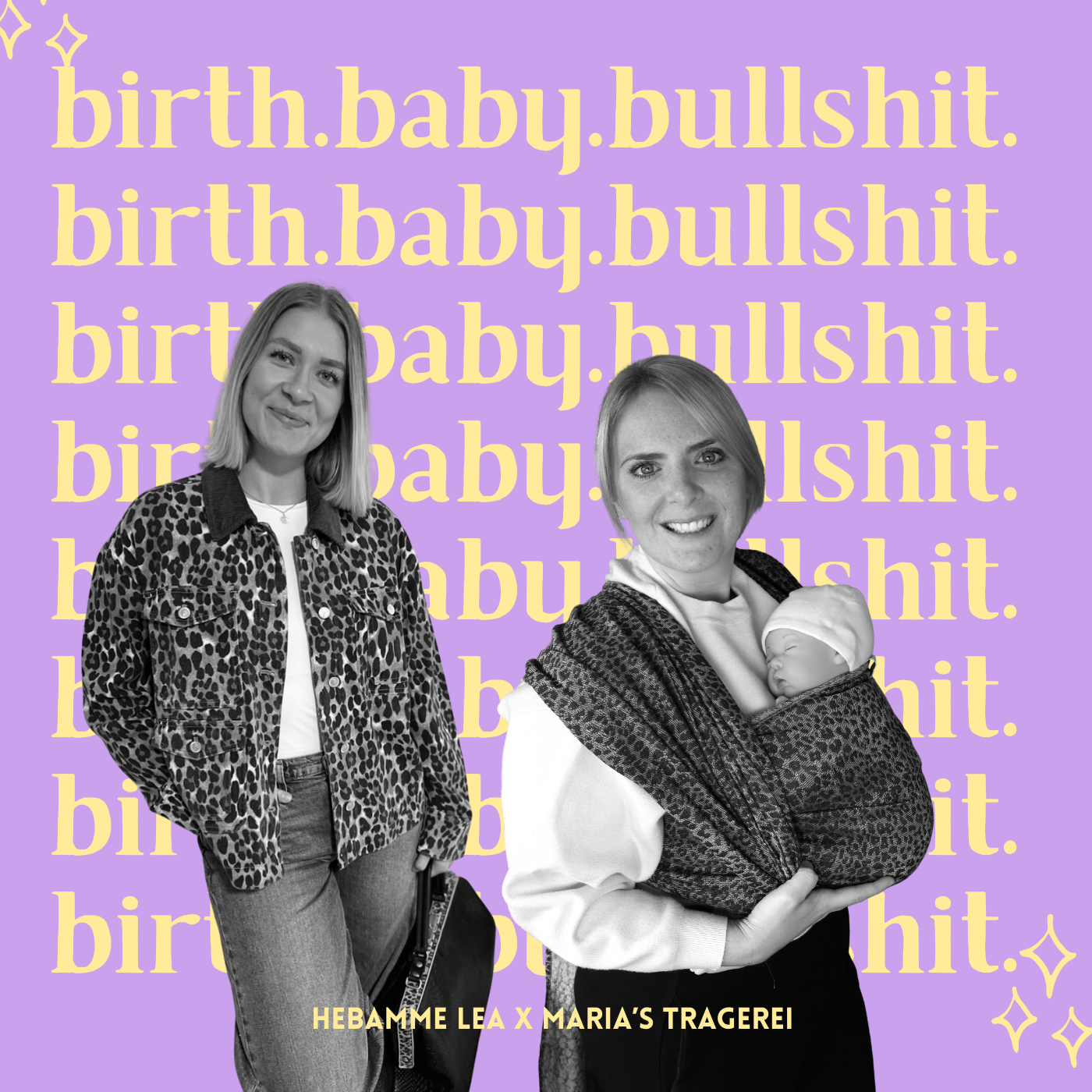Birth. Baby. Bullshit. podcast artwork