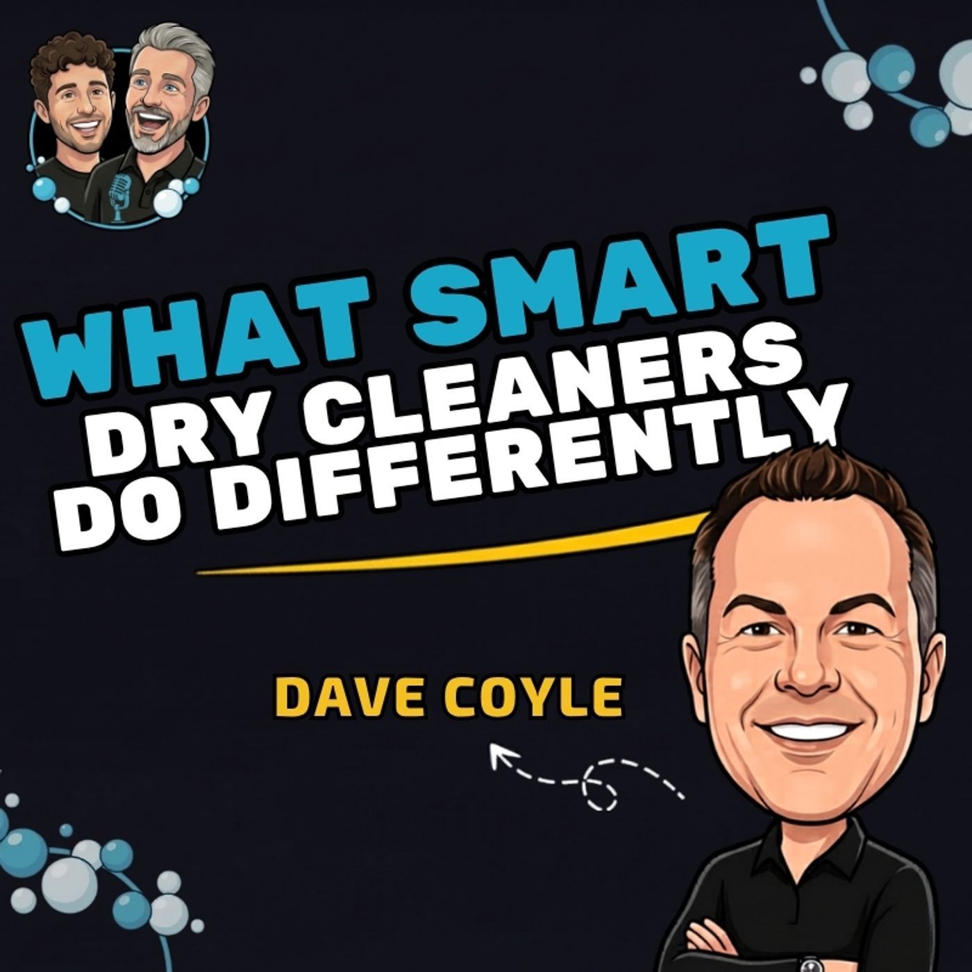 Dave Coyle: What Smart Dry Cleaners Do Differently episode artwork