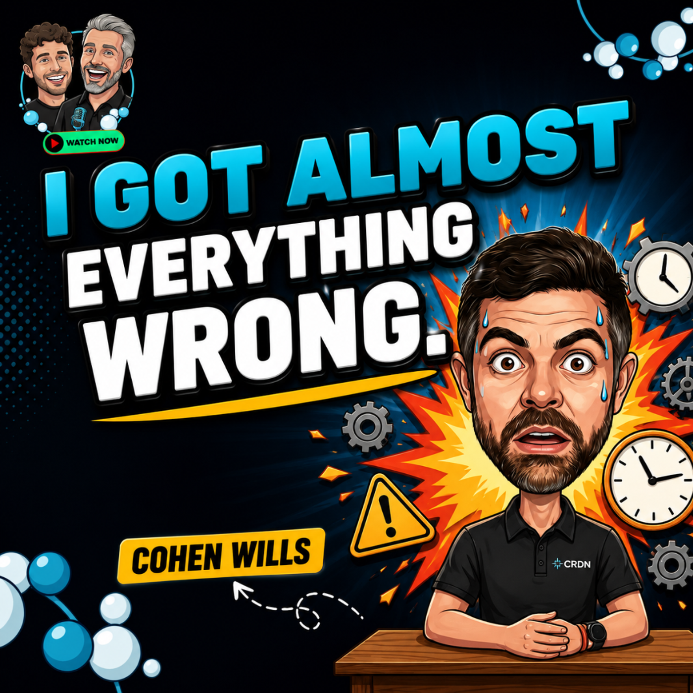 Cohen Wills: I Got Almost Everything Wrong episode artwork