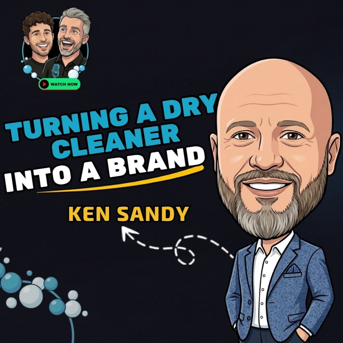 Ken Sandy: Turning A Dry Cleaner Into A Brand episode artwork