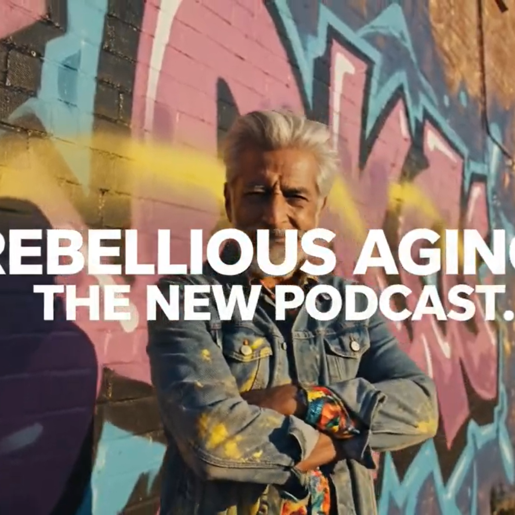 Rebellious Aging Podcast