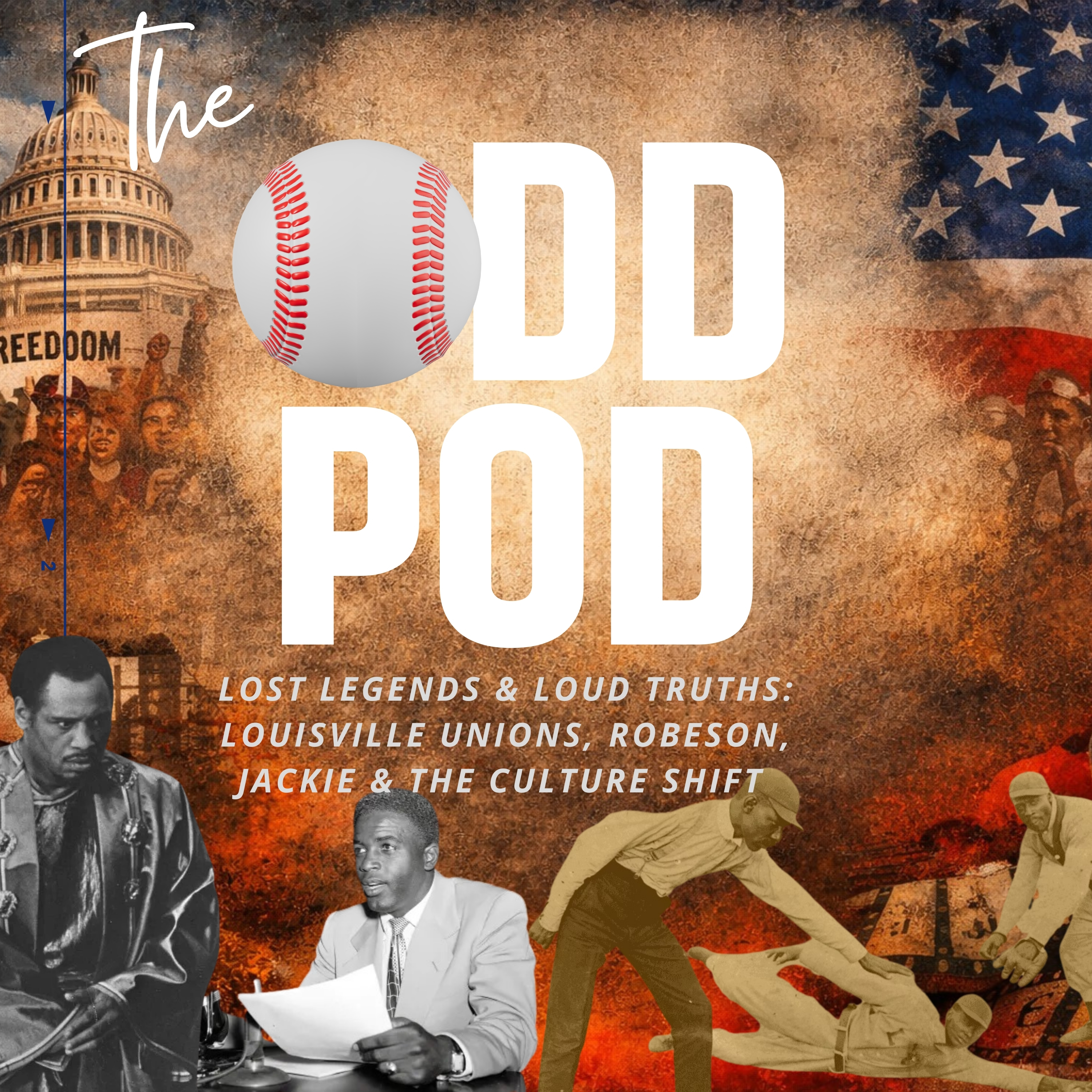 The OddPod - Lost Legends & Loud Truths: Louisville Unions, Robeson, Jackie & The Culture Shift episode artwork