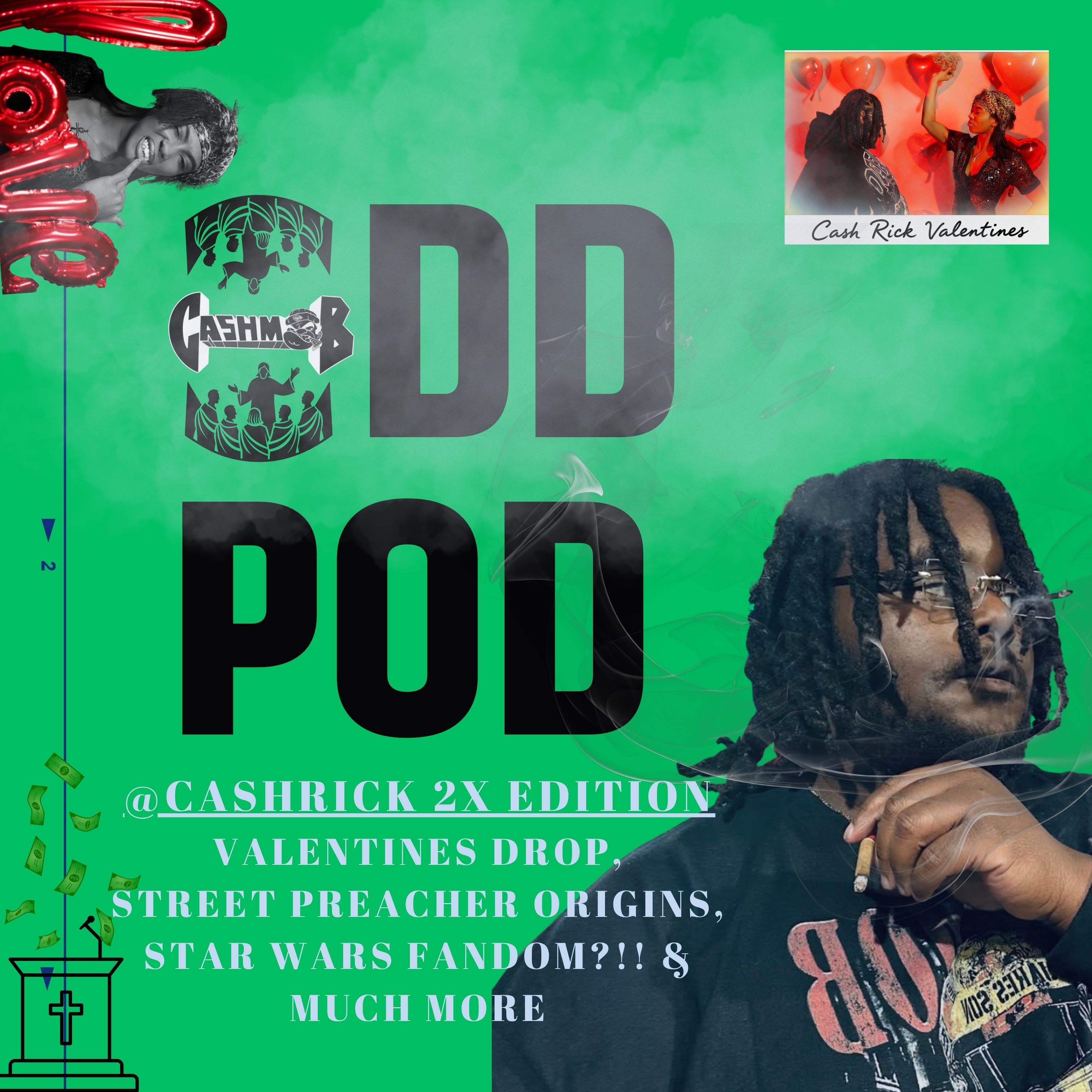 The Street Preacher Has Arrived | CashRick x OddPod | Ca$h Mob pt. 2 episode artwork