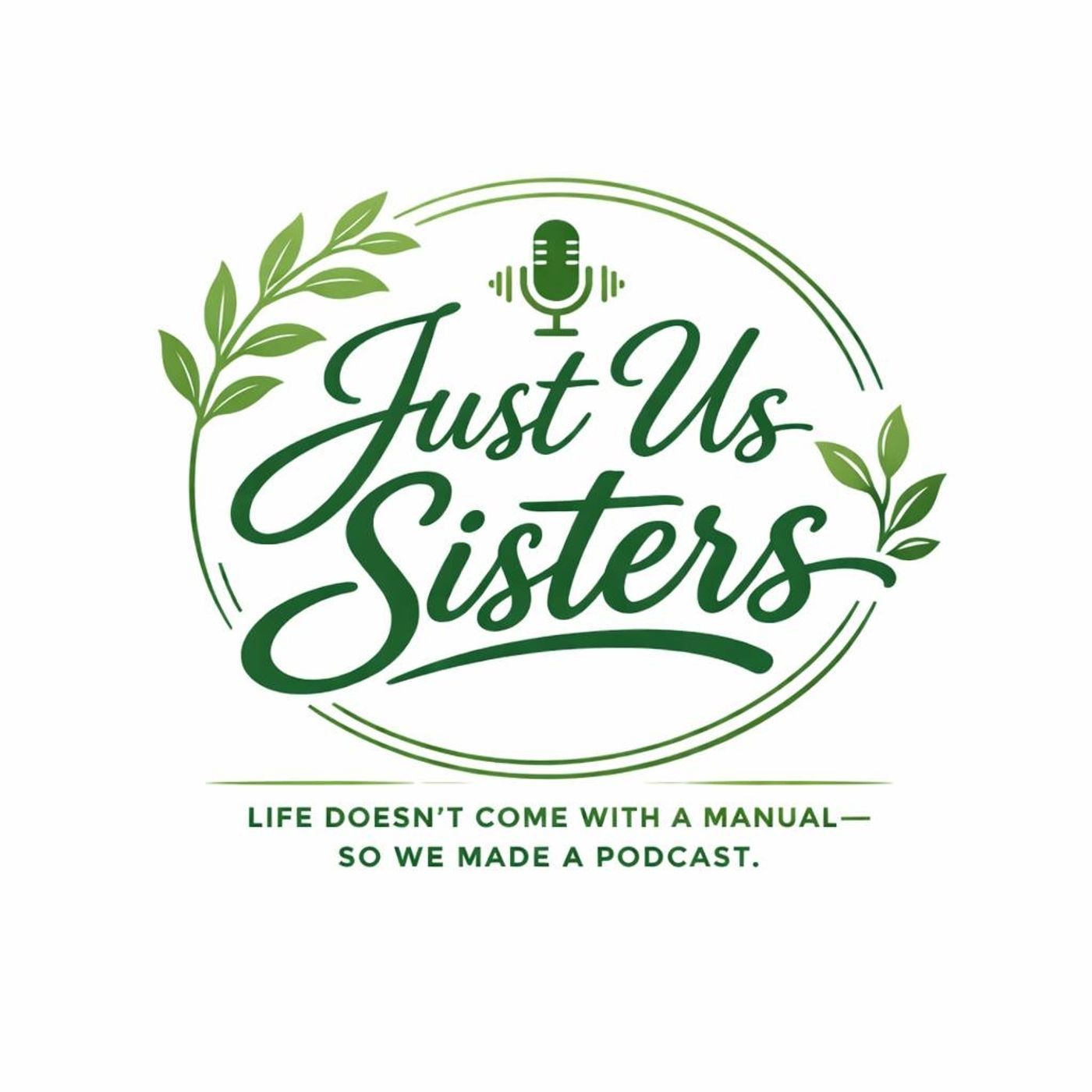 Just Us Sisters
