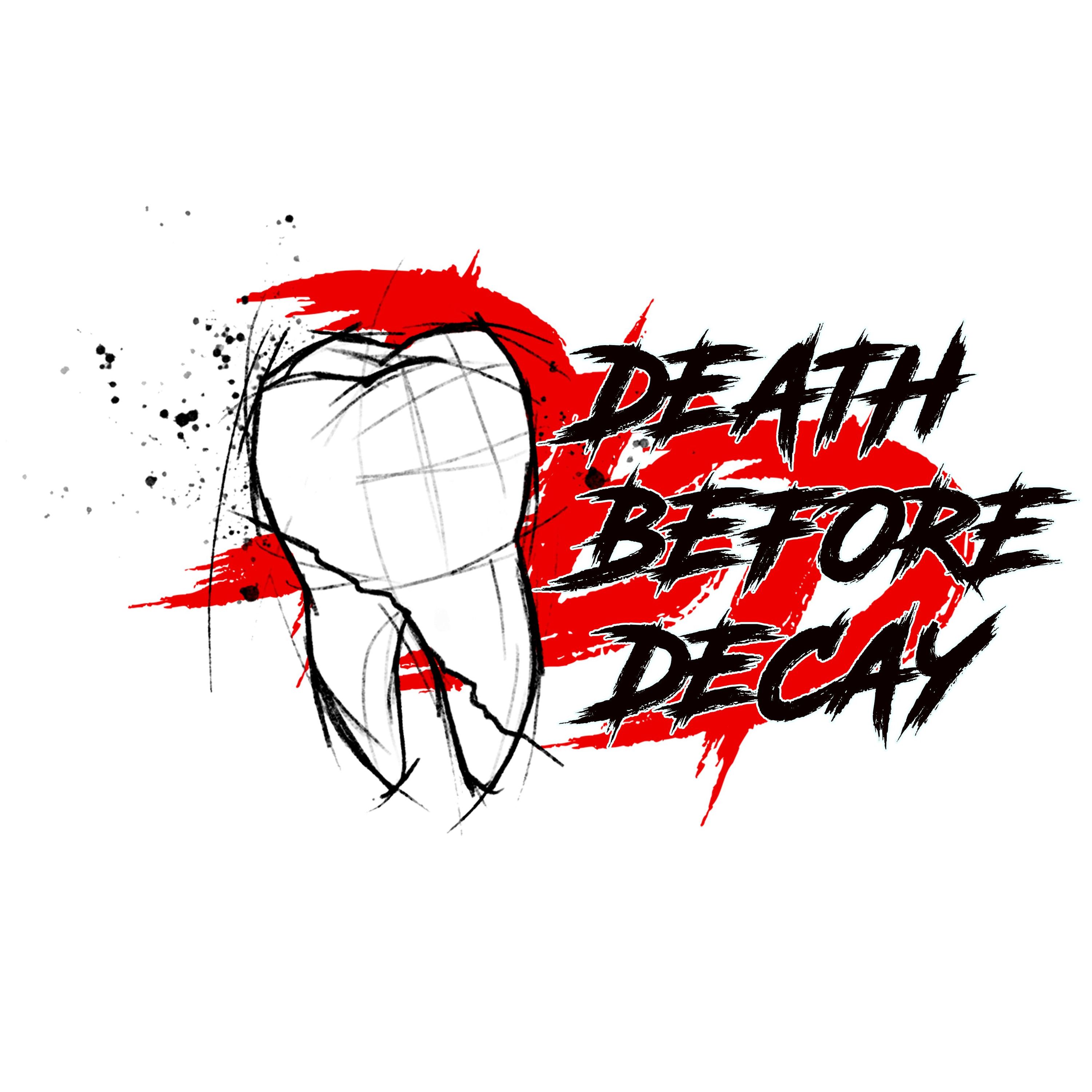 Death Before Decay
