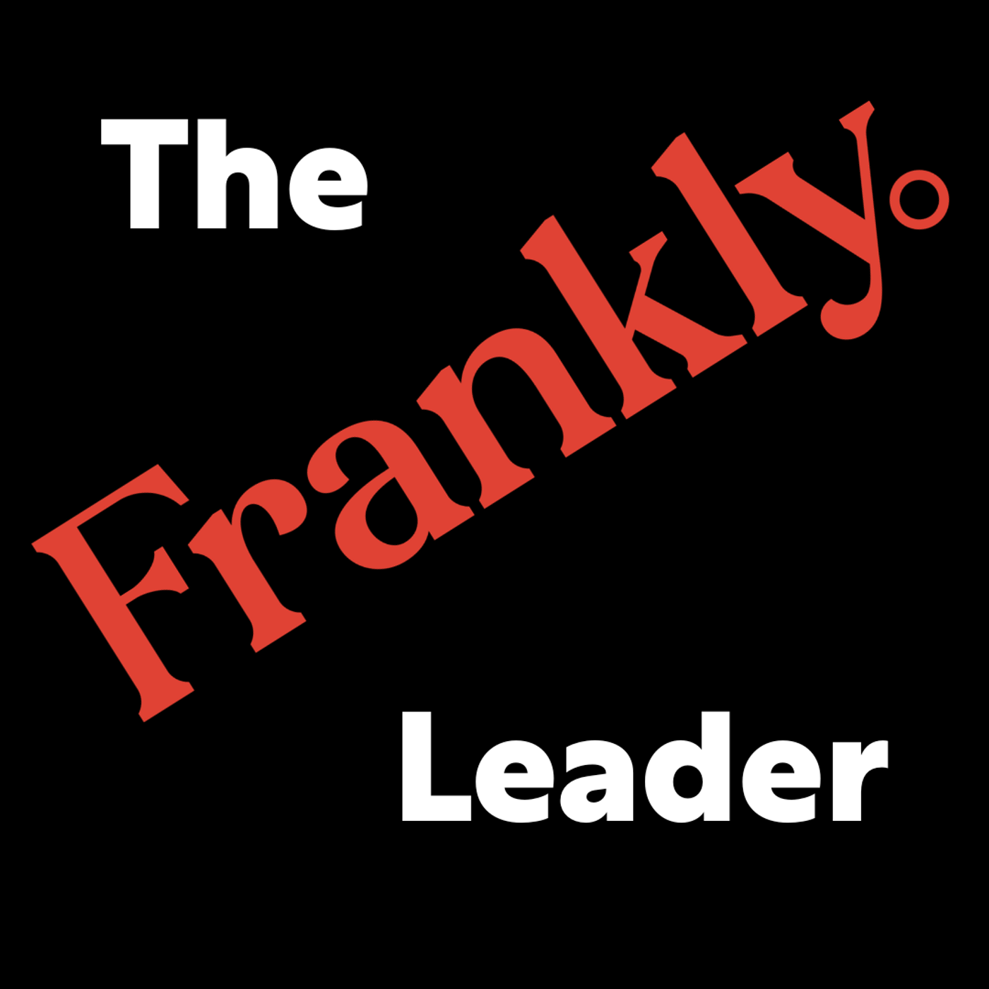 The Frankly Leader