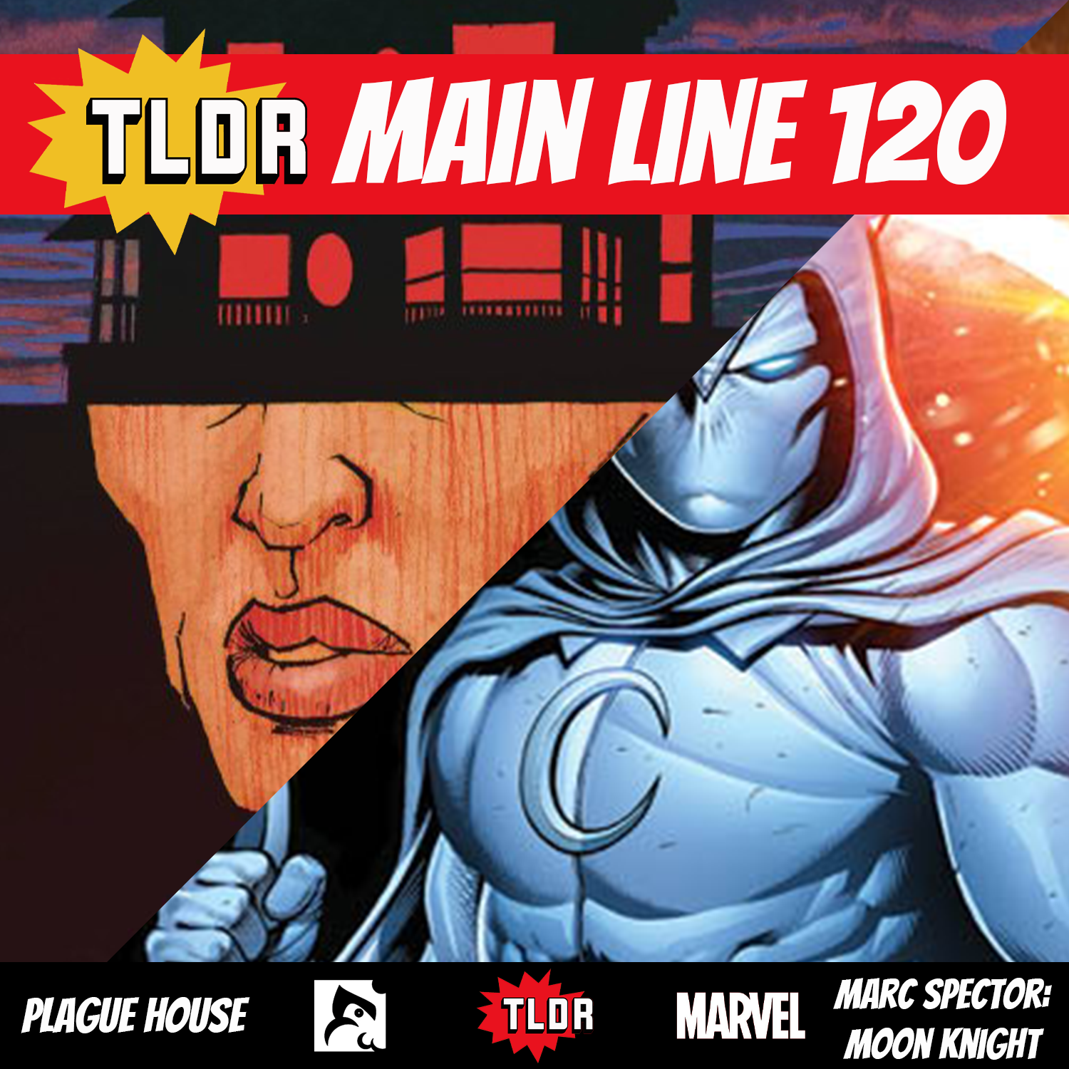 Plague House & Marc Spector Moon Knight (120 - Trade 12) episode artwork