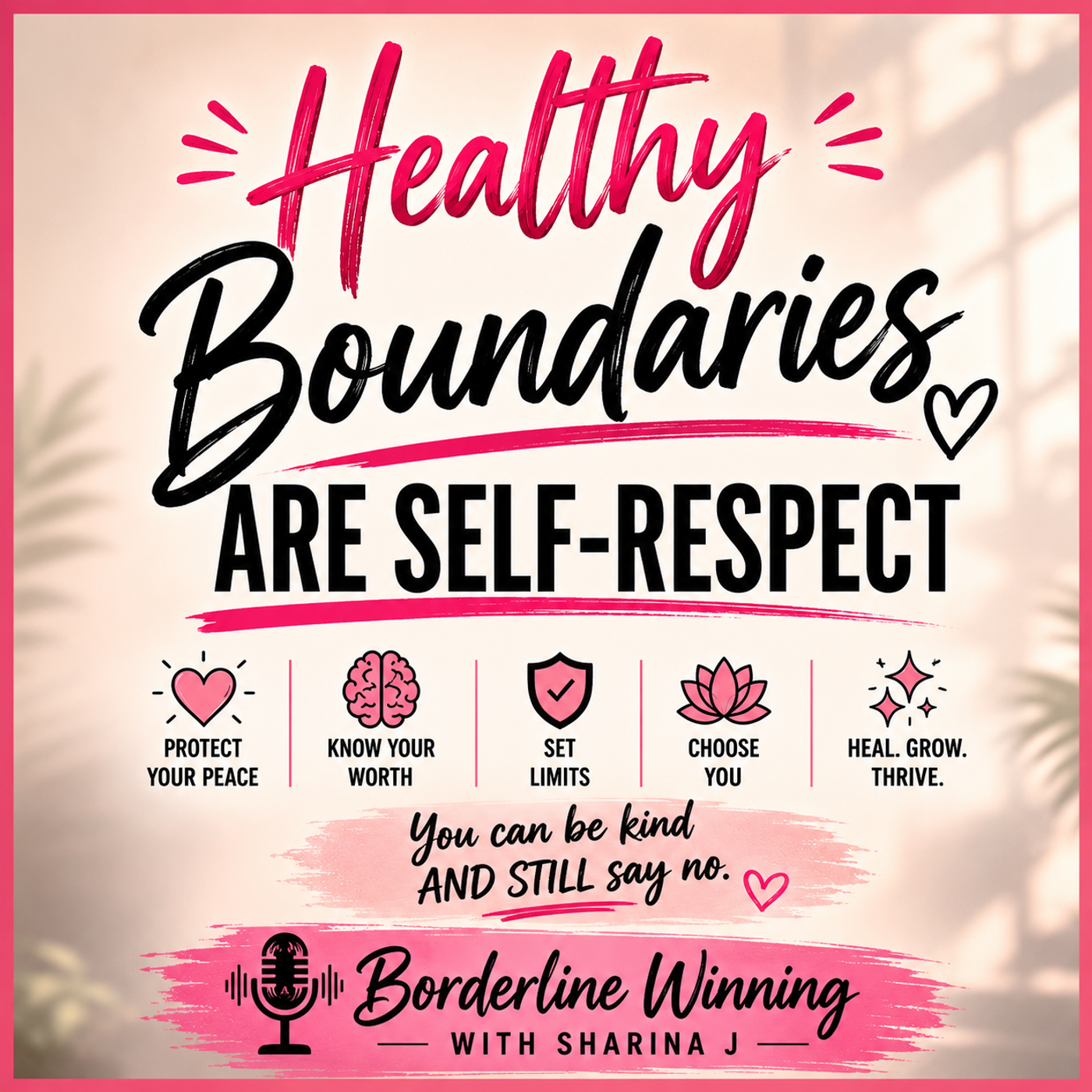 Healthy Boundaries Are Self-Respect episode artwork