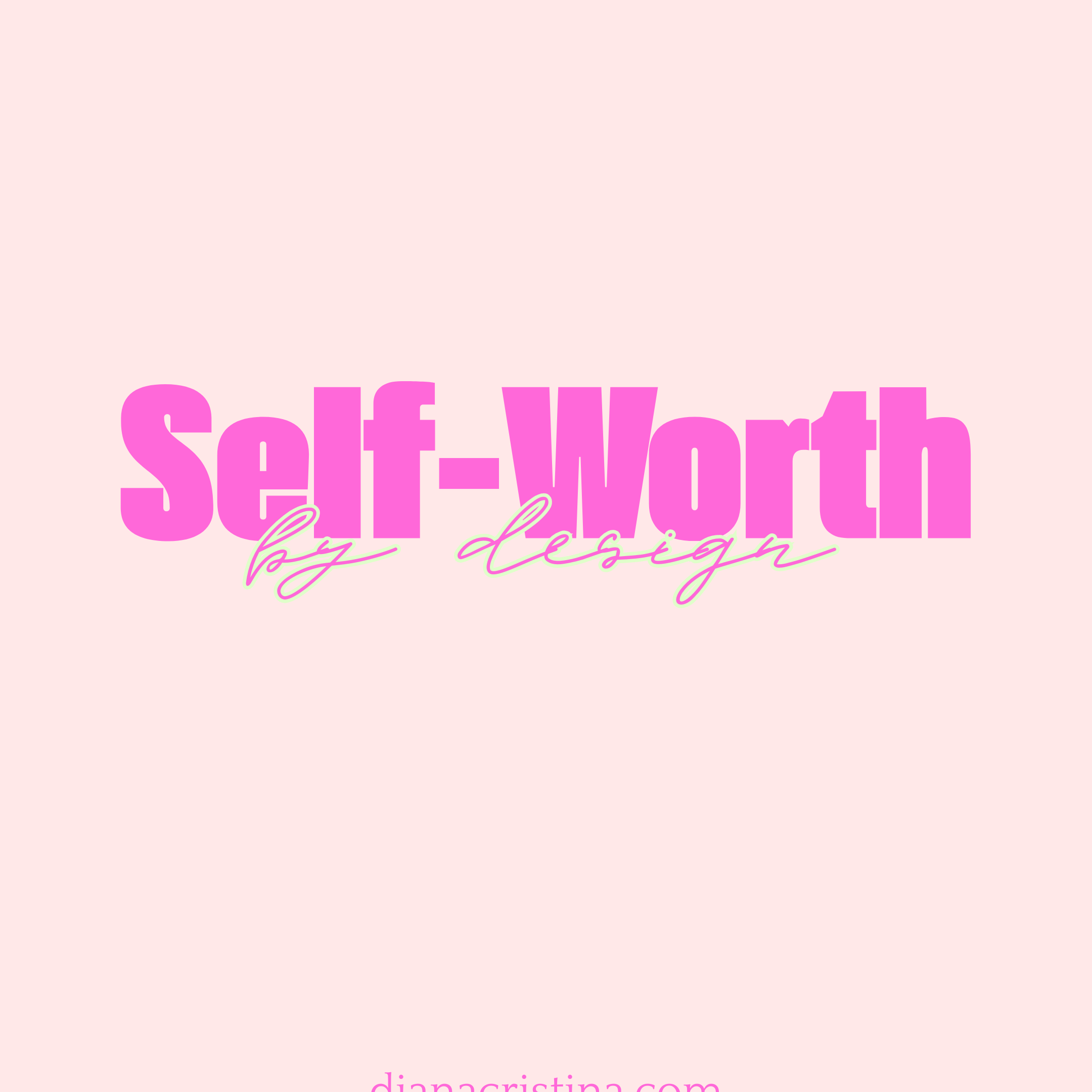 Self Worth by Design