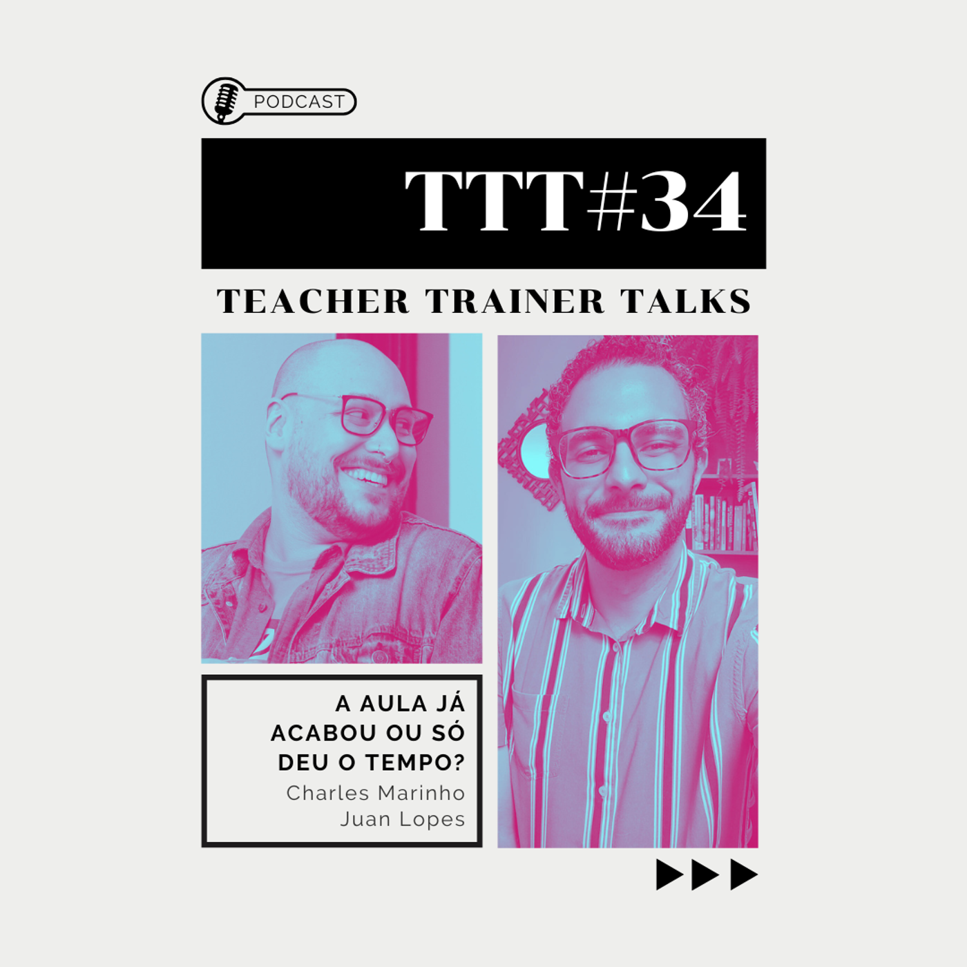 TTT#34 | A aula JÁ ACABOU ou só DEU O TEMPO? episode artwork