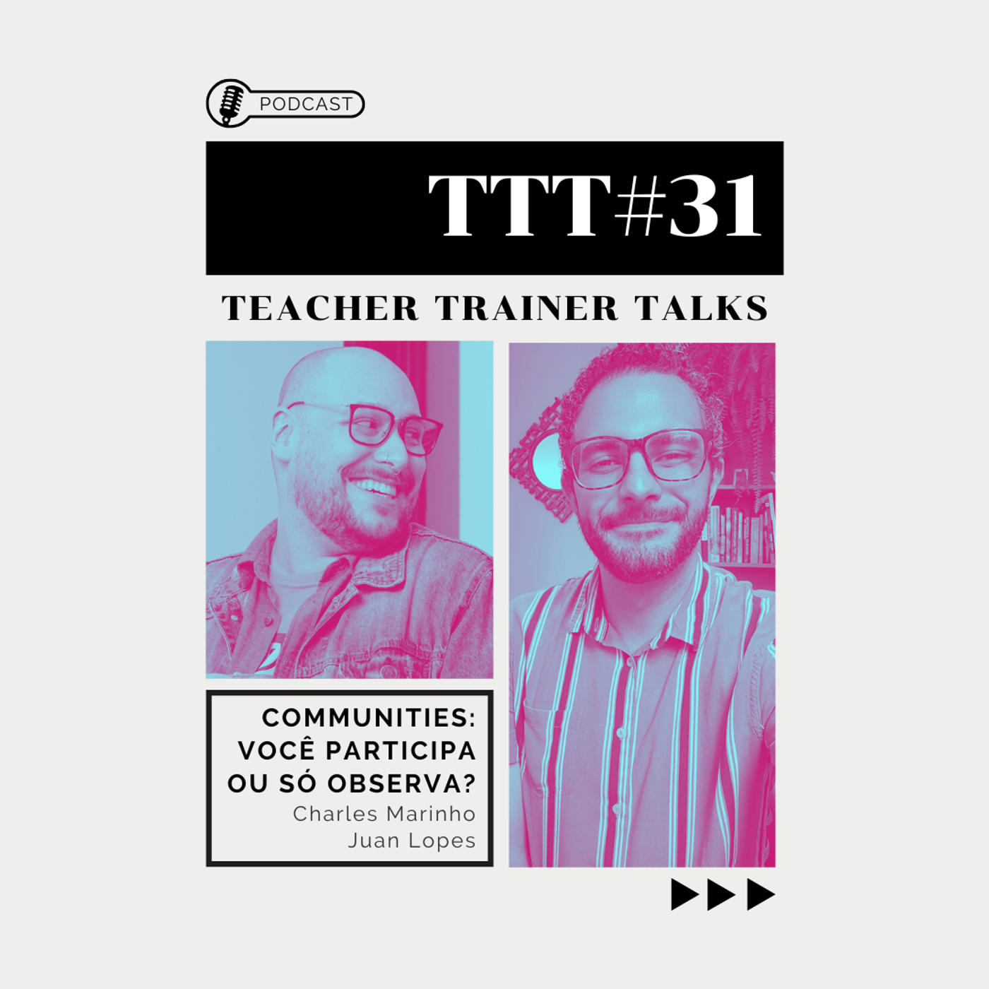 TTT#31 | COMMUNITIES: Pertencer, Participar e Crescer episode artwork