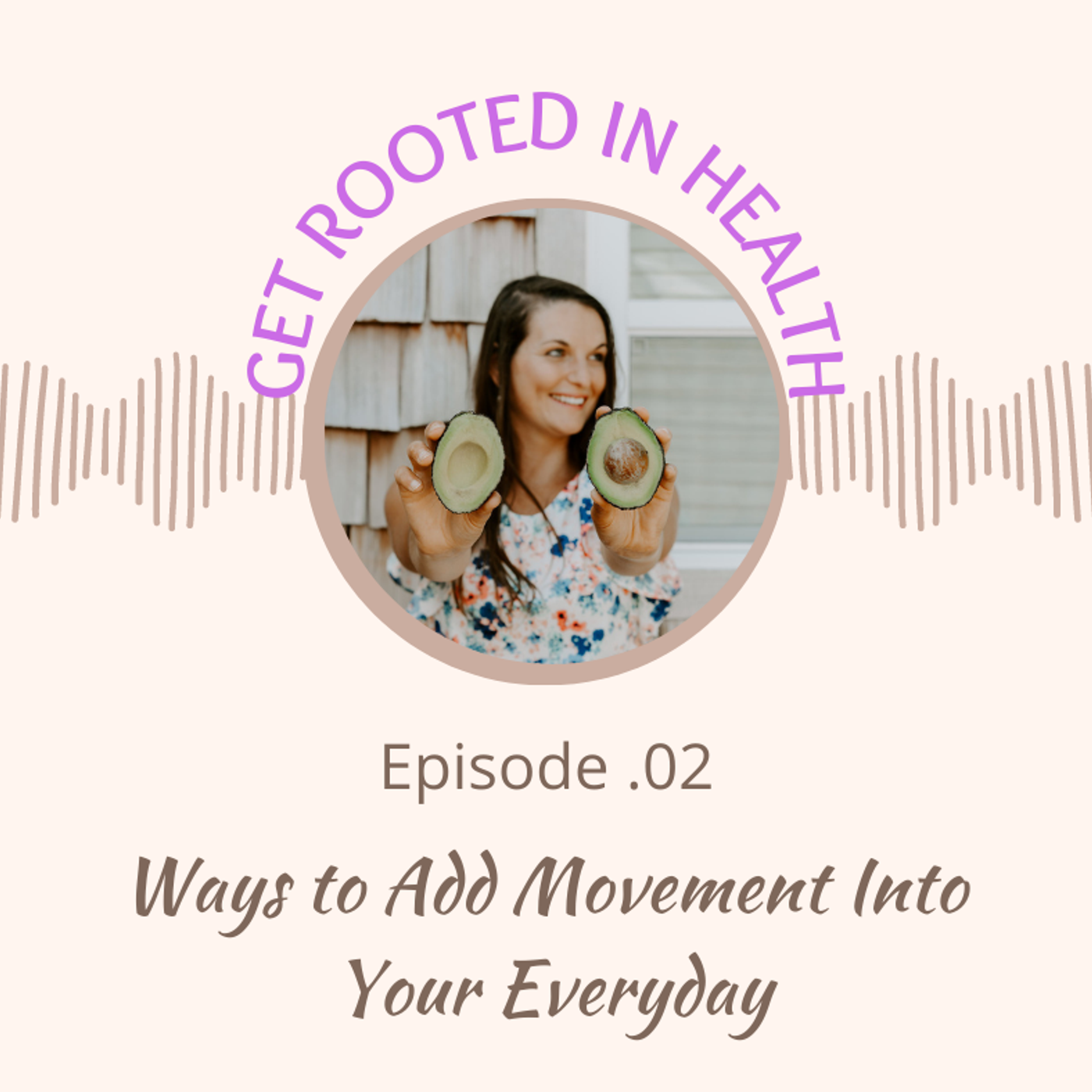2.) Ways To Add Movement Into Your Everyday episode artwork