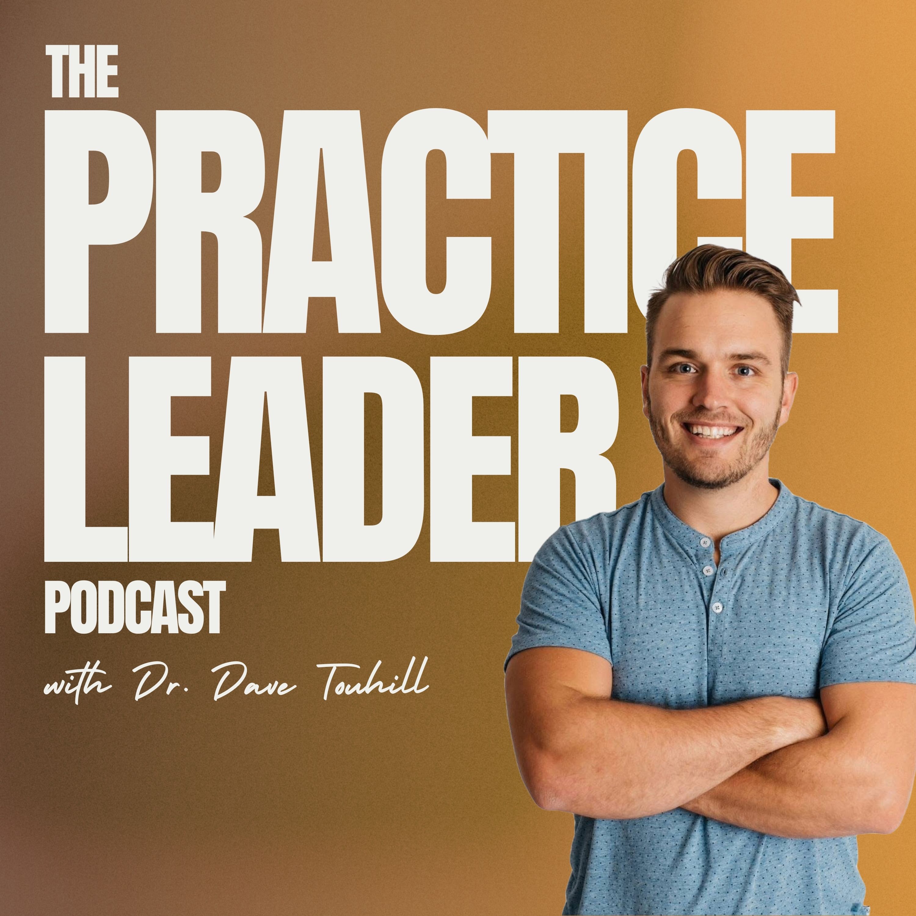 The Practice Leader Podcast podcast artwork