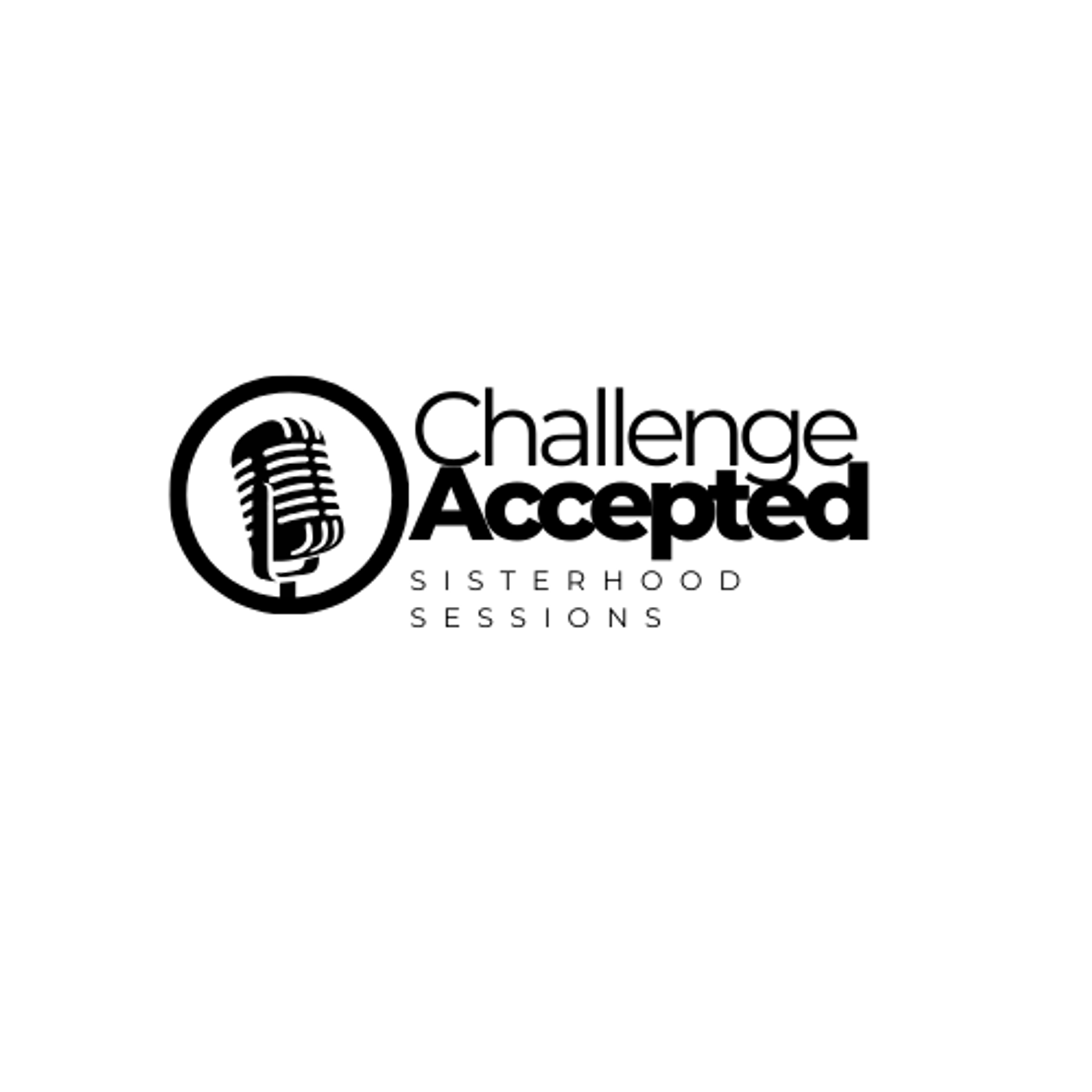 Challenge Accepted Sisterhood Sessions podcast artwork
