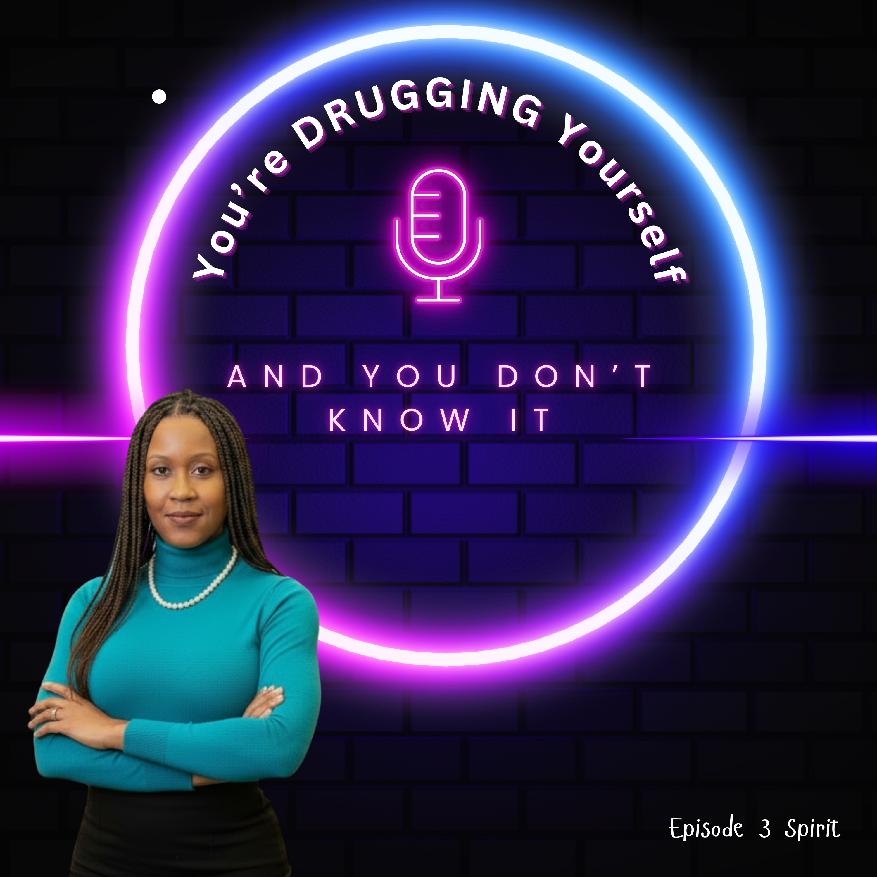 You'r Drugging Yourself: And You Don't Know It episode artwork