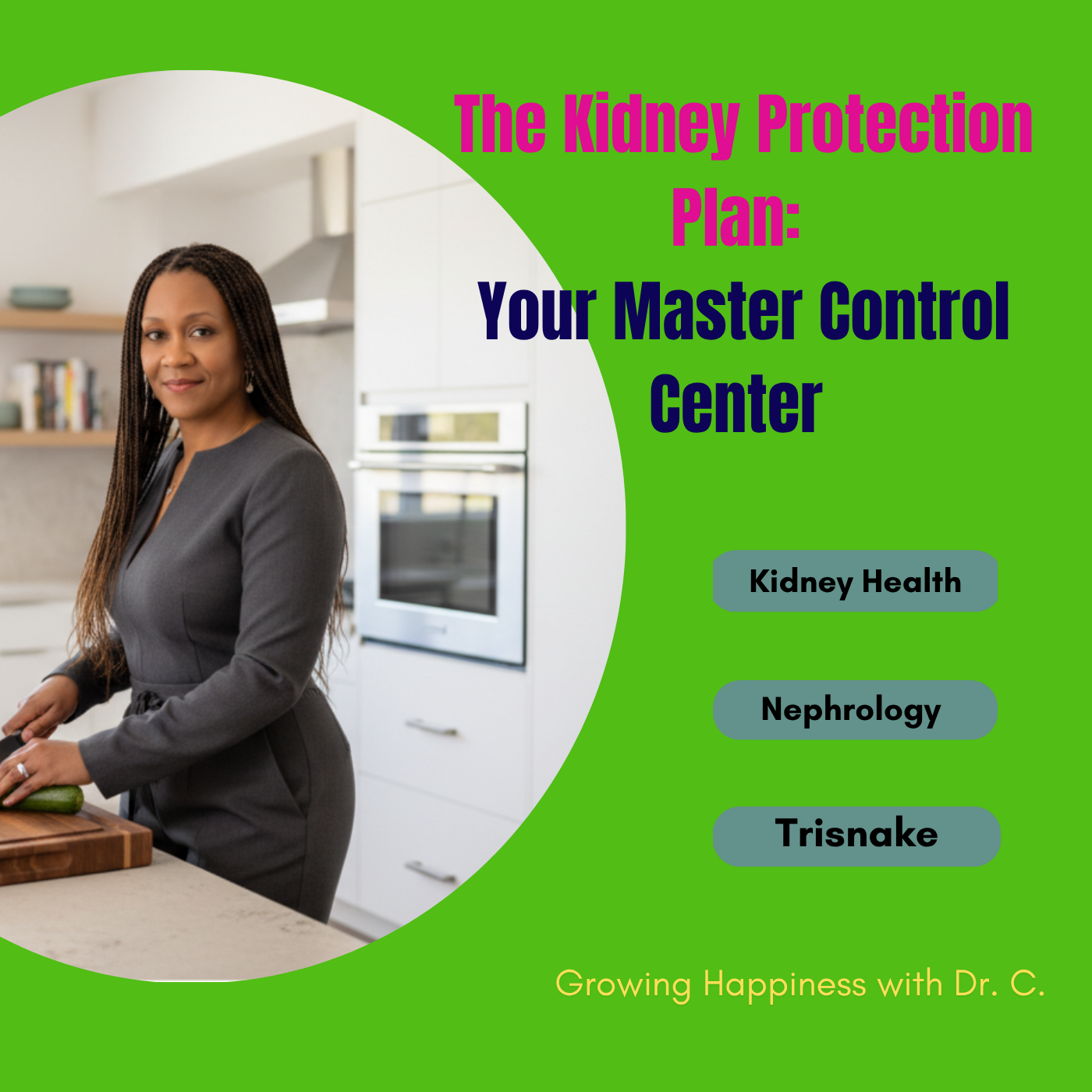 The Kidney Protection Plan: Your Master Control Center episode artwork