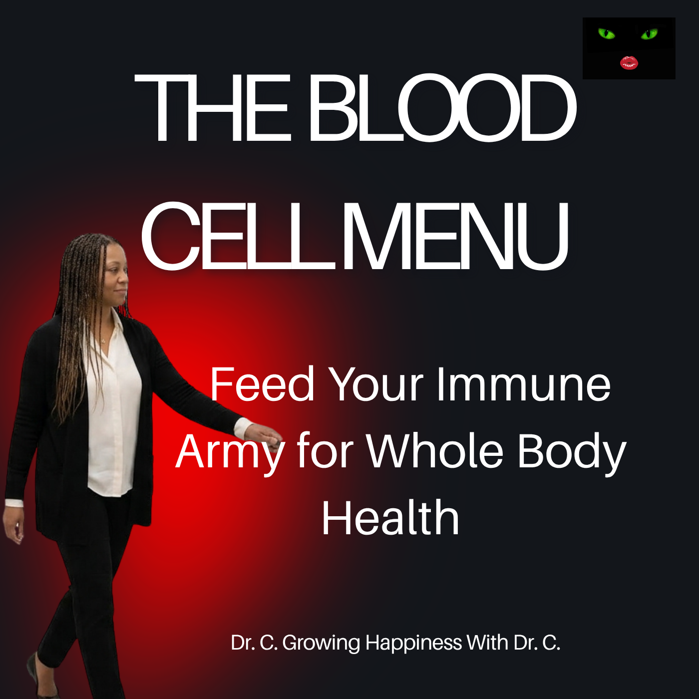 The Blood Cell Menu: Feed Your Immune Army episode artwork