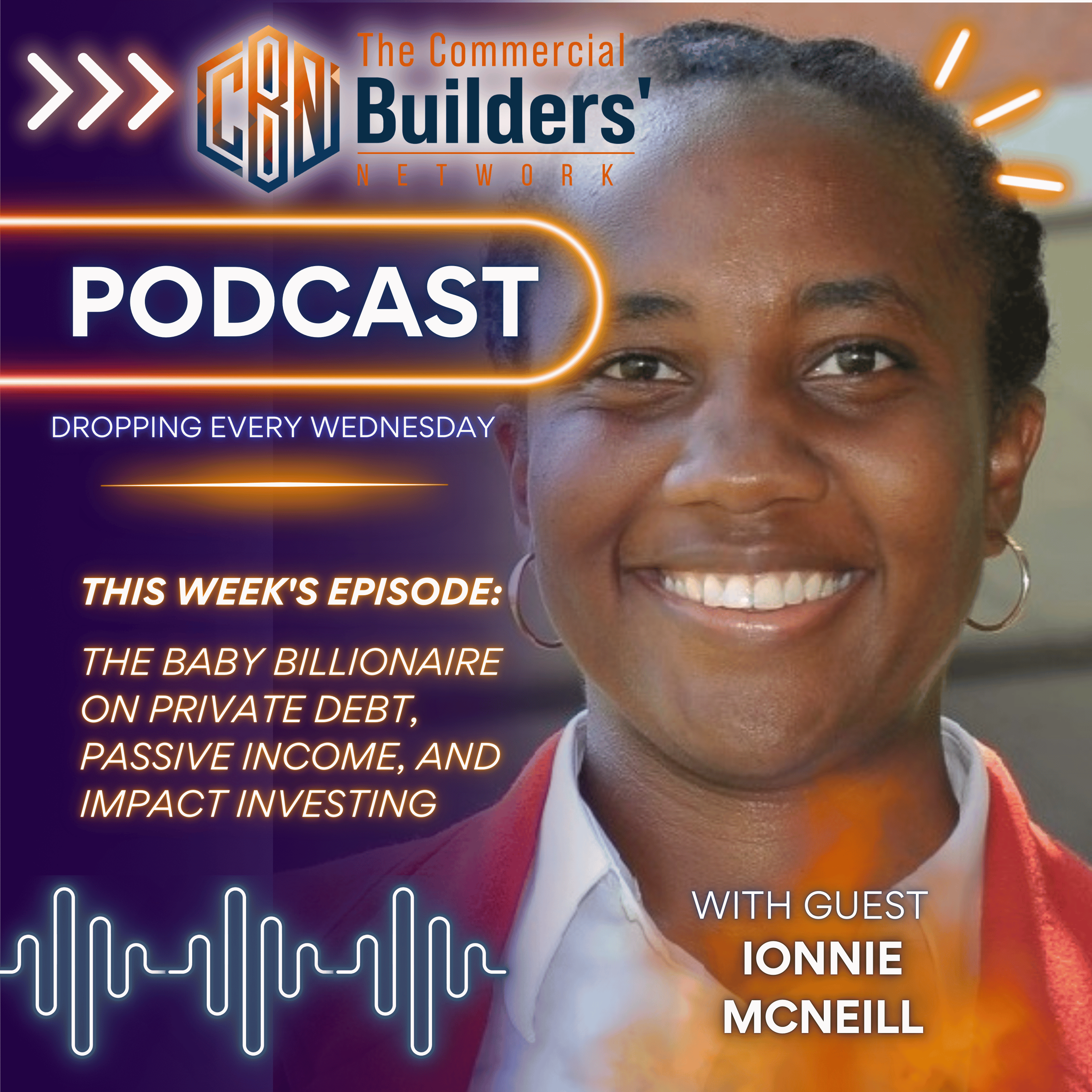 The Baby Billionaire on Private Debt, Passive Income, and Impact Investing | Ionnie McNeill episode artwork