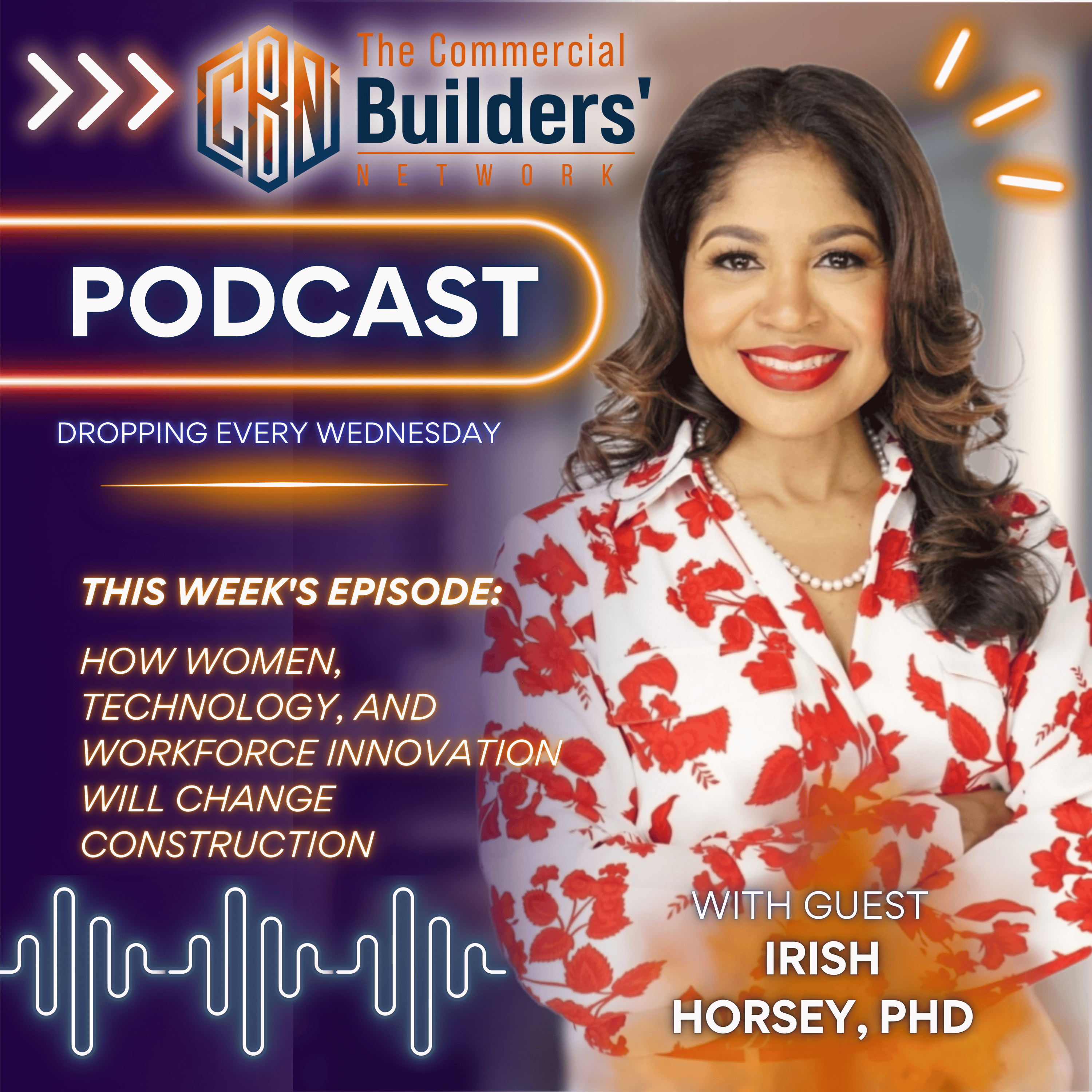 Dr. Irish Horsey on Women in Construction, Workforce Innovation, and the Future of the Industry episode artwork