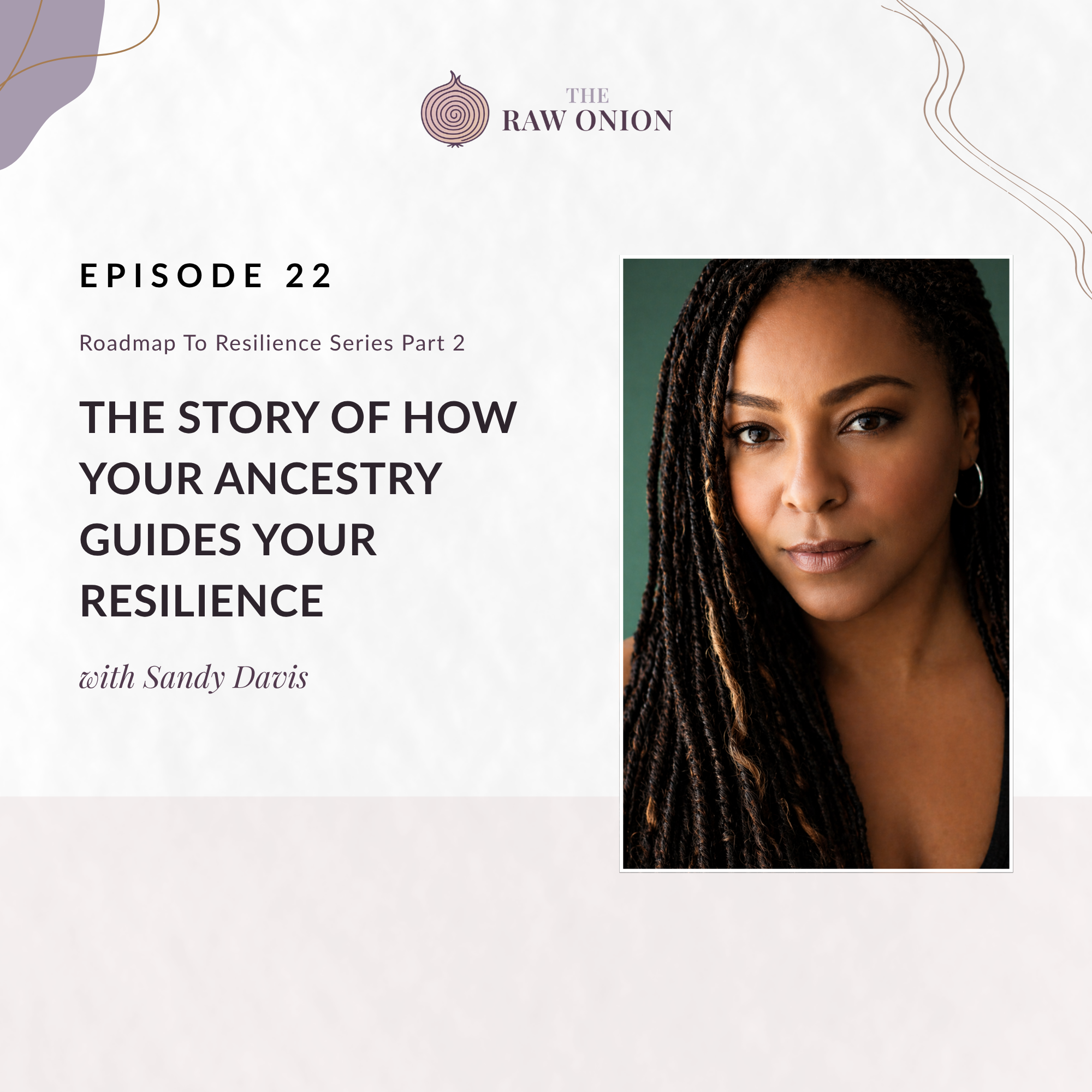 The Story of How Your Ancestry Guides Your Resilience episode artwork