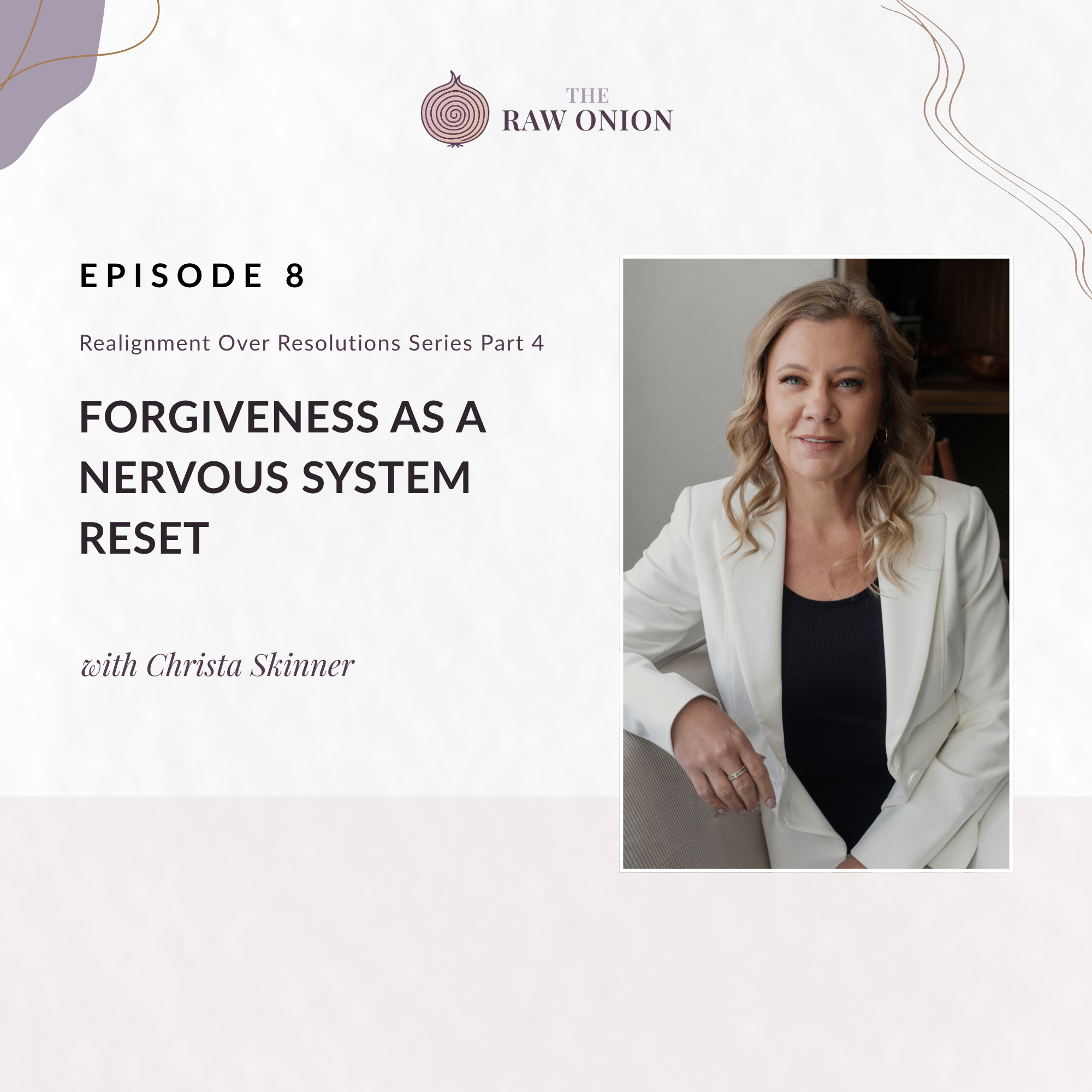 Forgiveness As A Nervous System Reset episode artwork